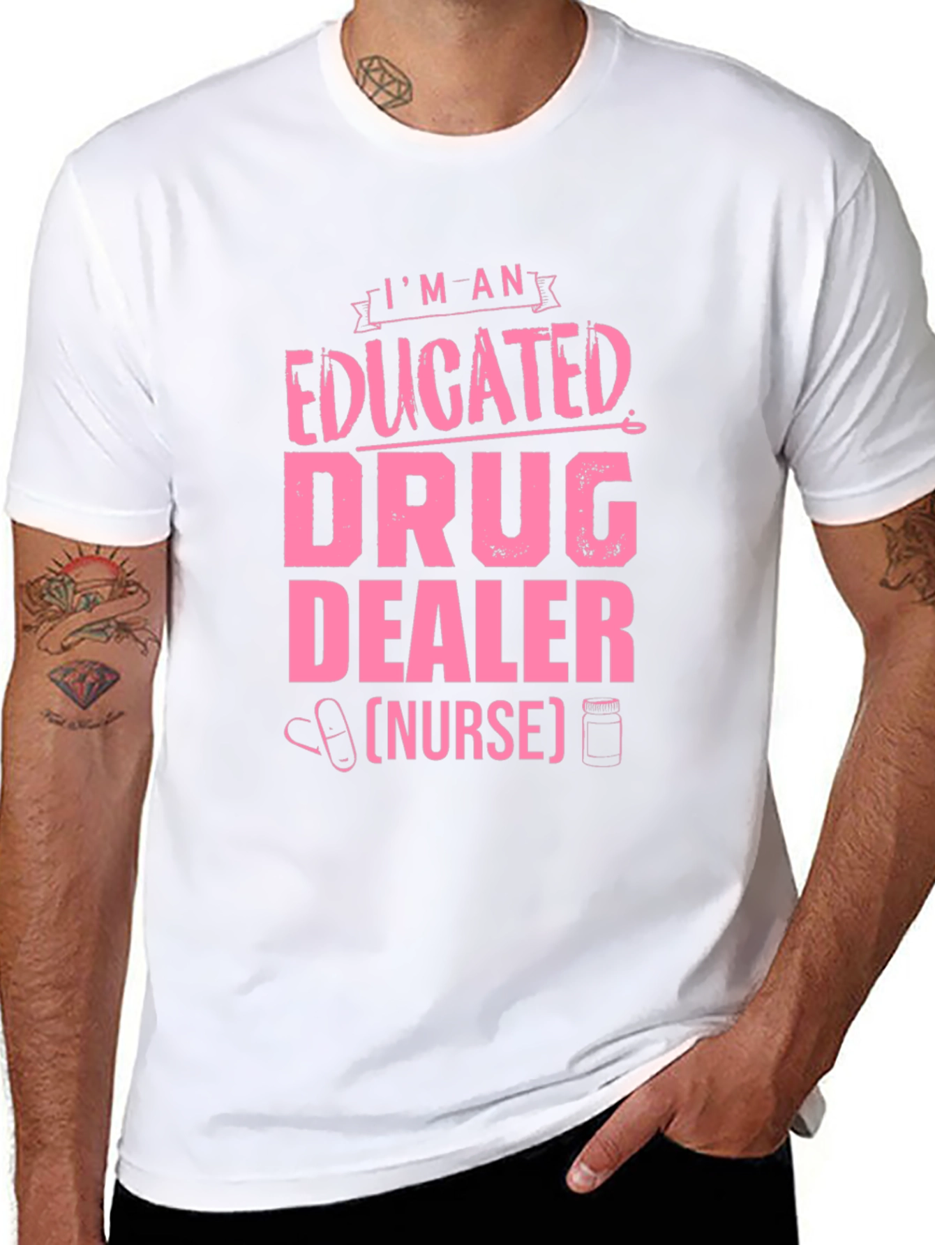 Educated Drug Dealer (Nurse) T-Shirt