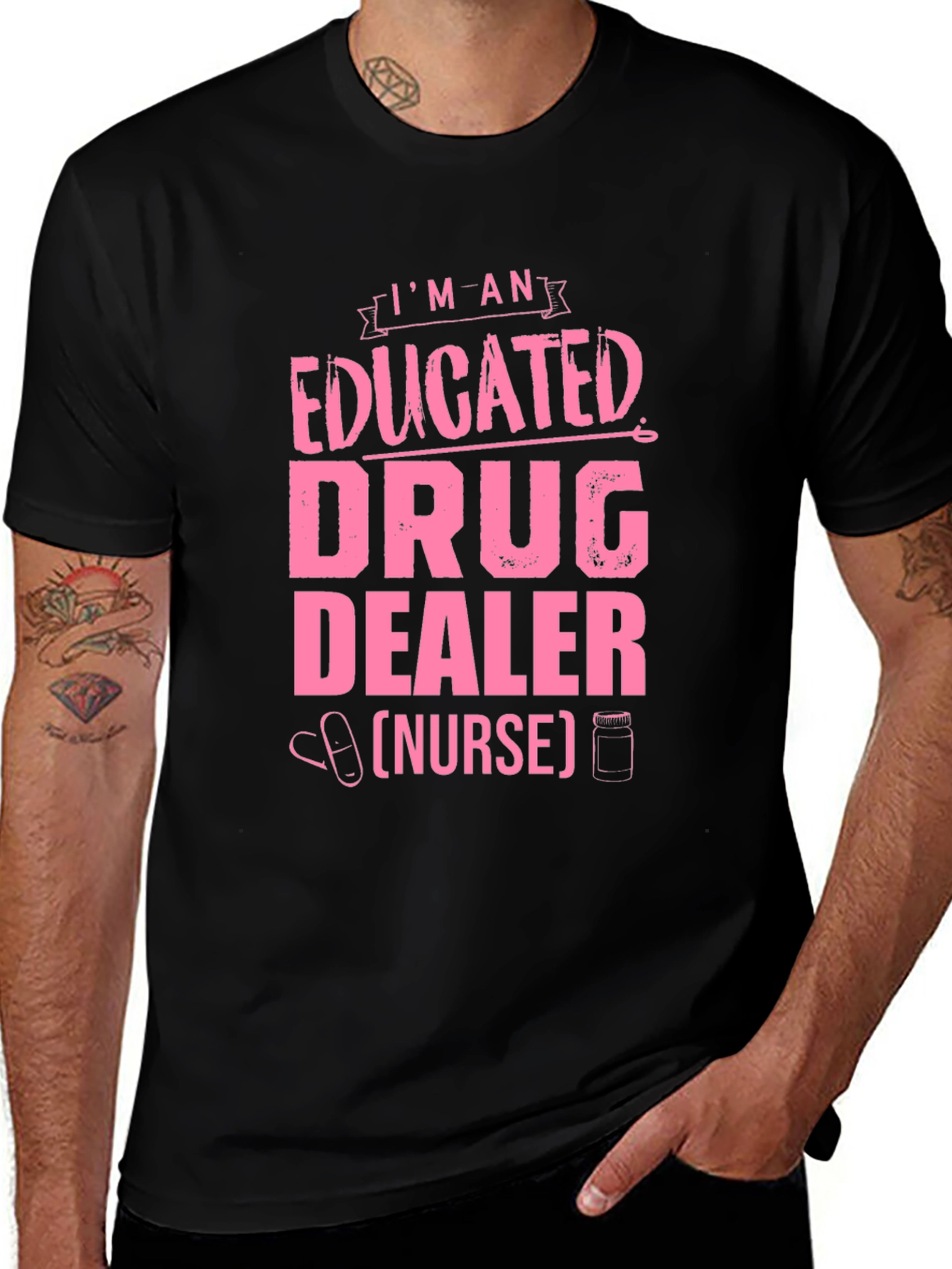 Educated Drug Dealer (Nurse) T-Shirt