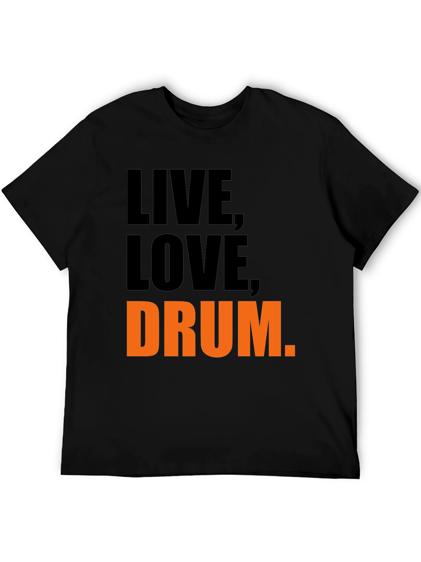 Live Love Drum T-Shirt - Black Graphic Tee