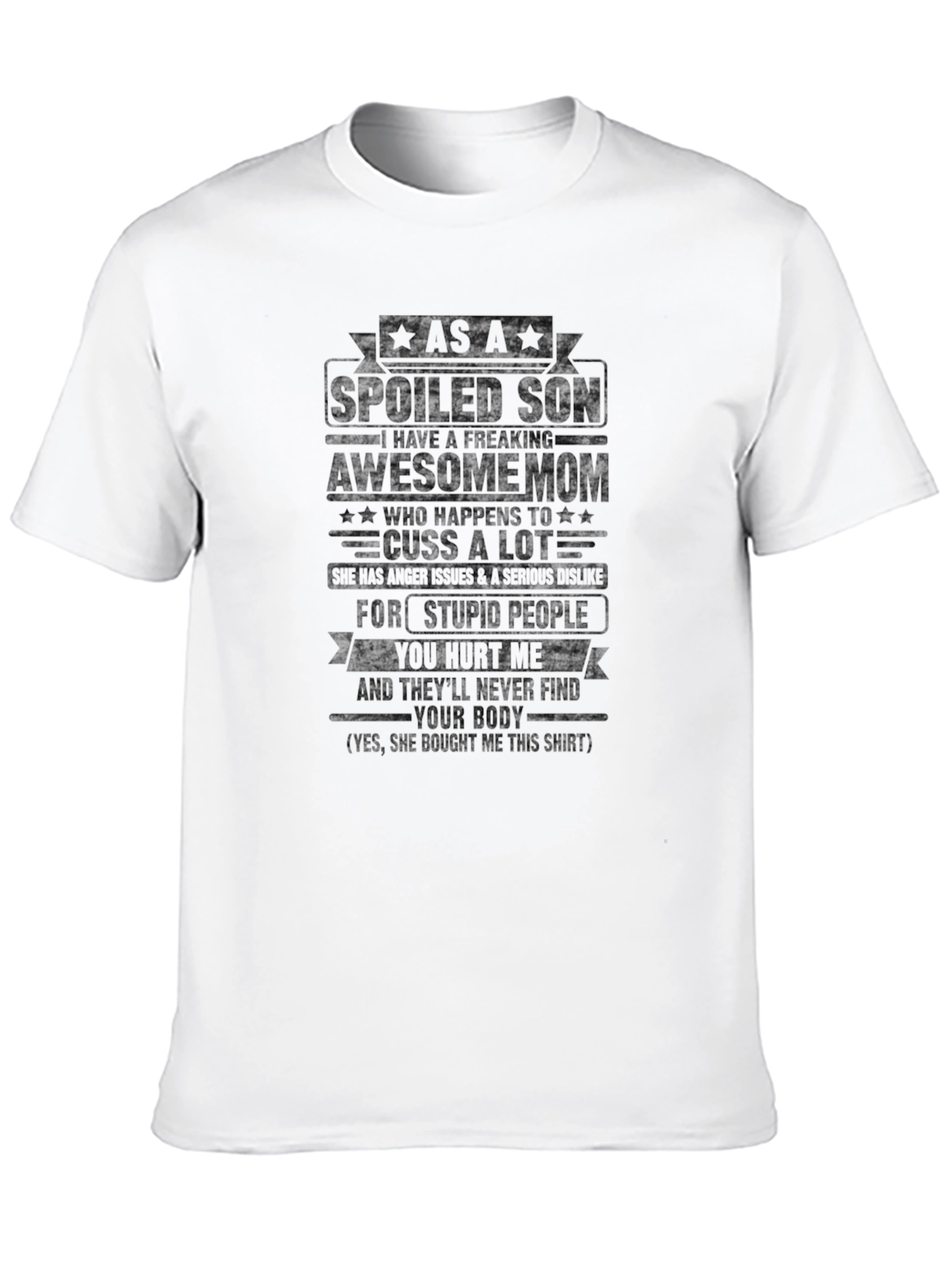 Spoiled Son Awesome Mom Novelty T-Shirt