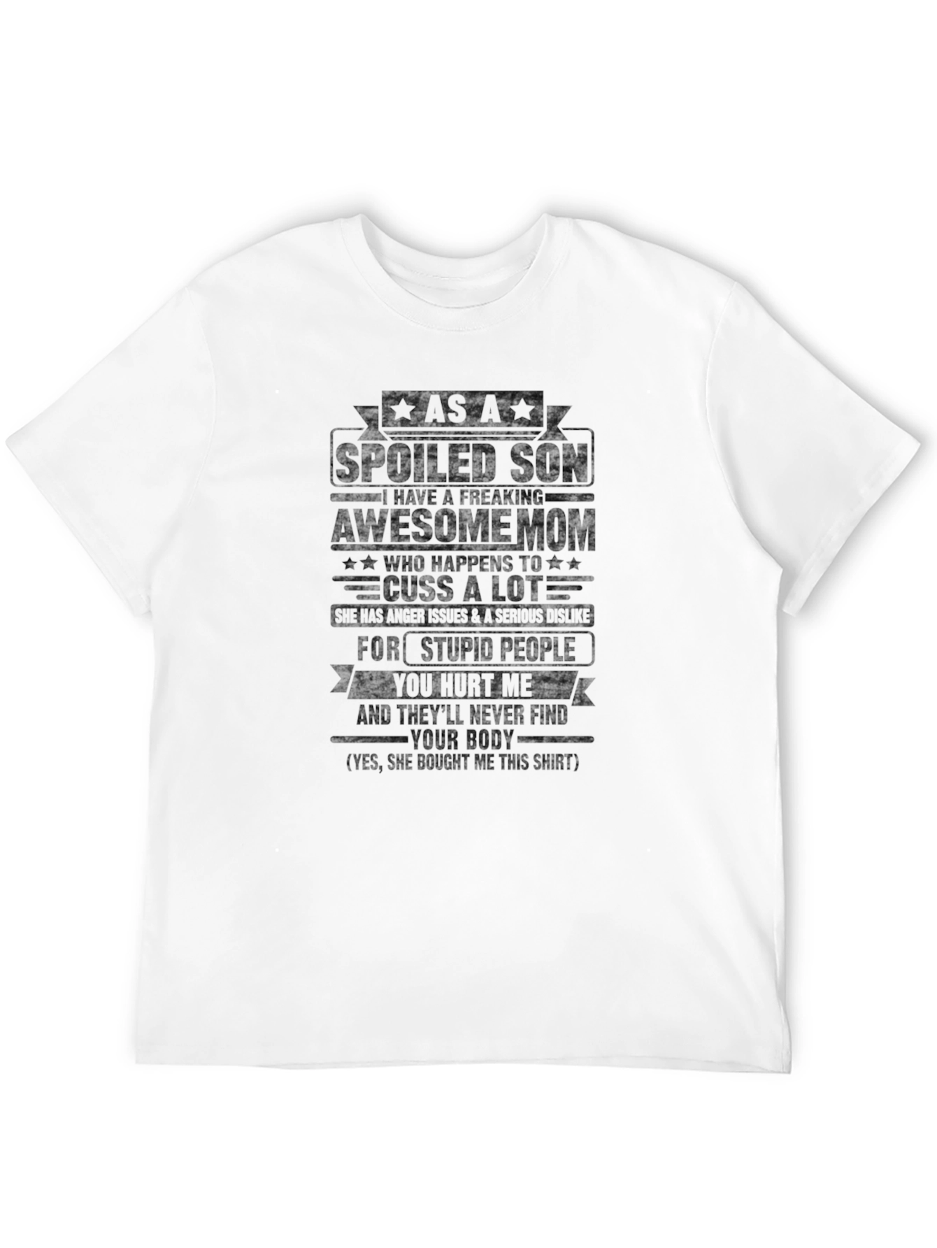 Spoiled Son Awesome Mom Novelty T-Shirt