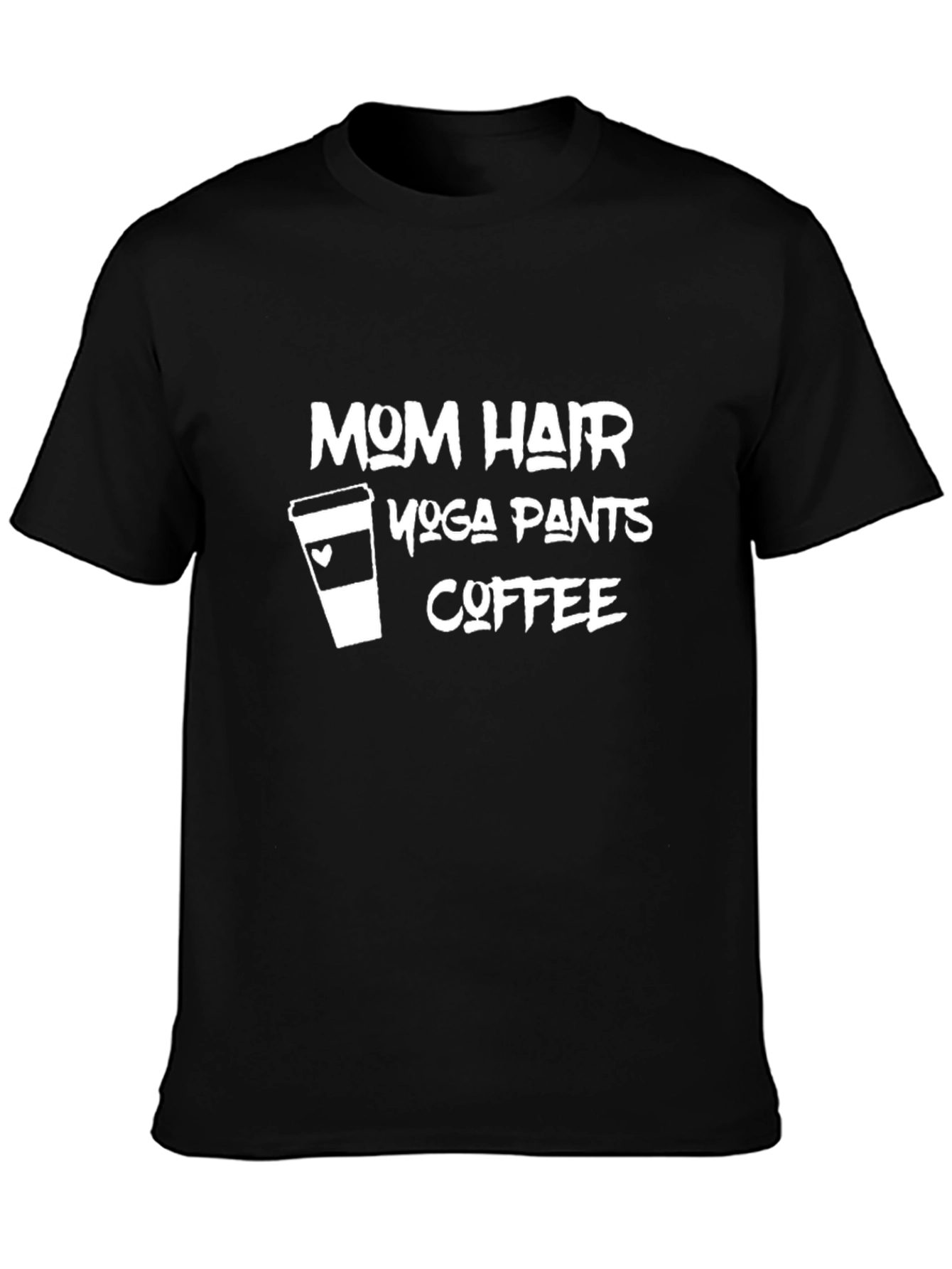Mom Hair Yoga Pants Coffee T-Shirt