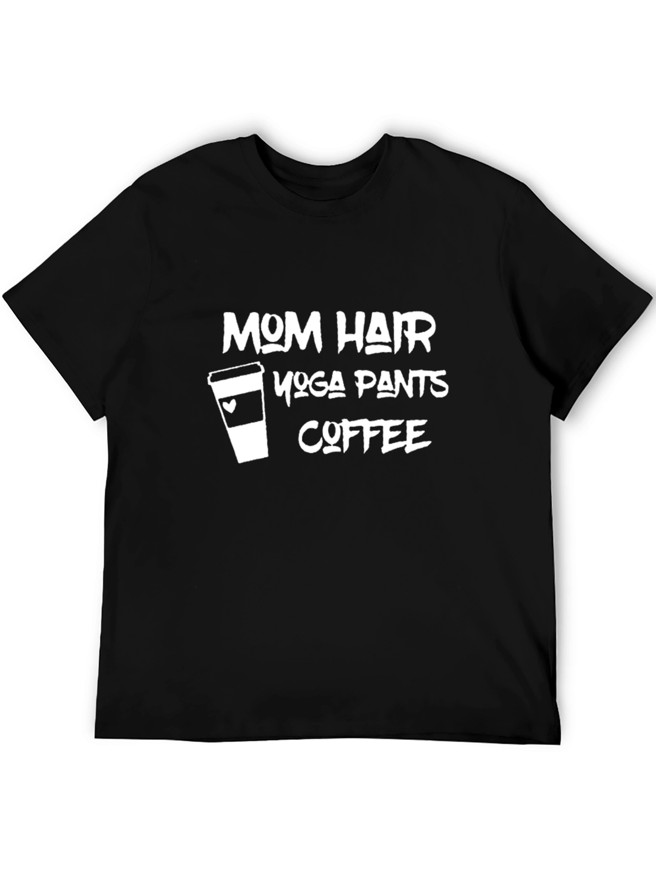 Mom Hair Yoga Pants Coffee T-Shirt