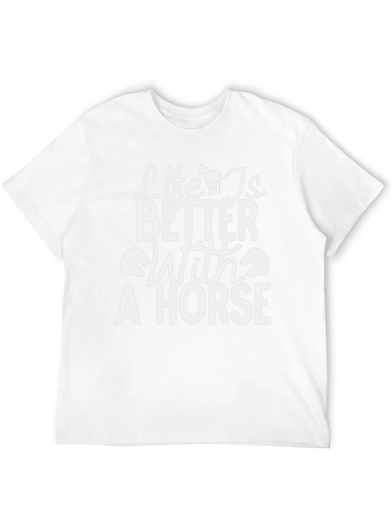 Life is Better with a Horse T-Shirt