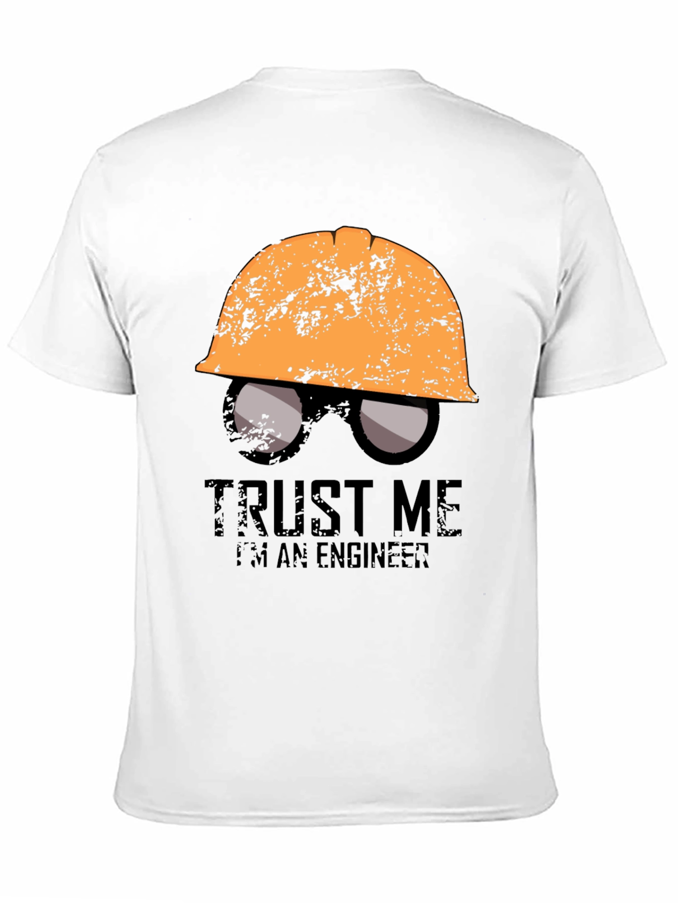 Trust Me Im An Engineer T-Shirt