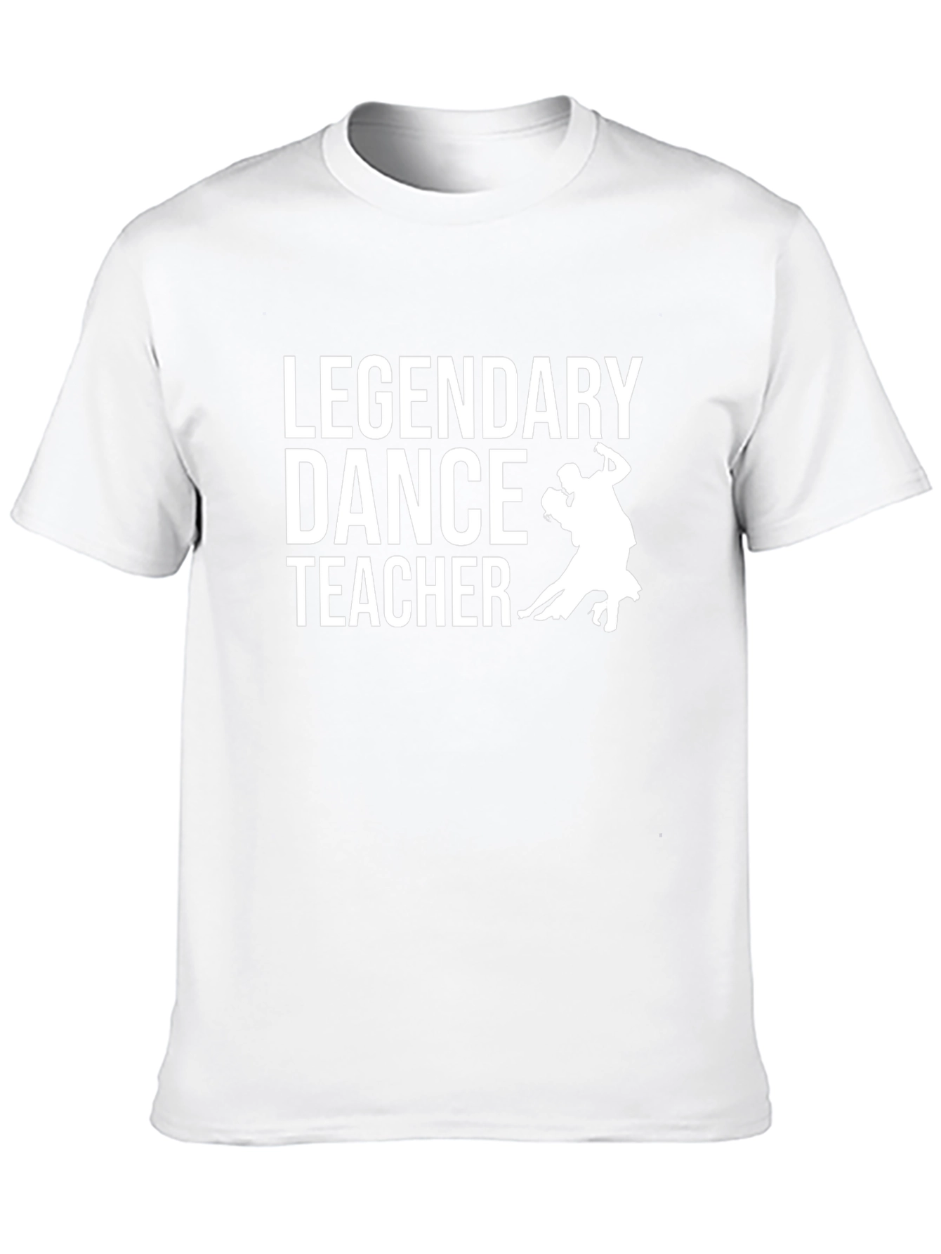 Legendary Dance Teacher T-Shirt