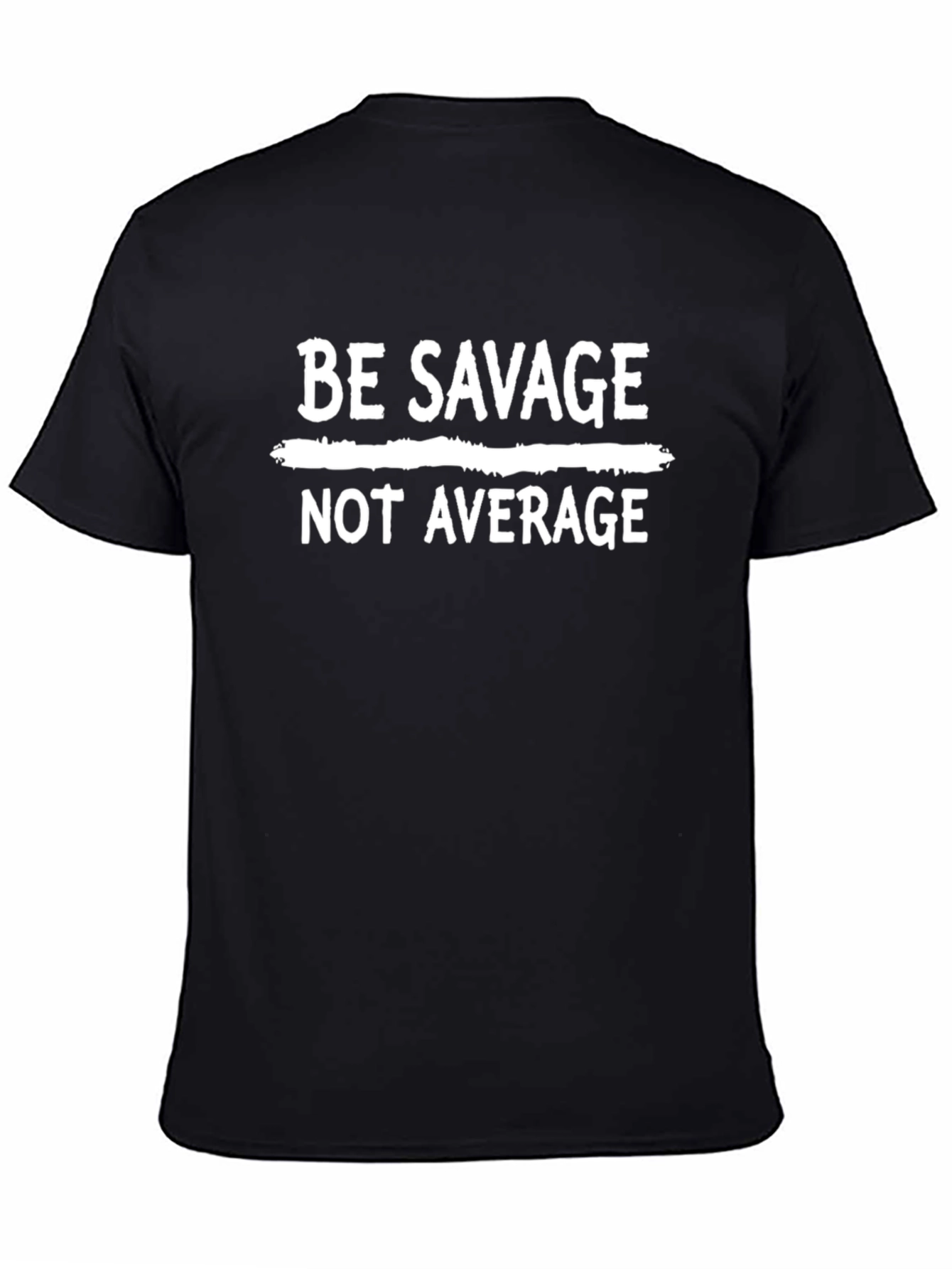 Be Savage Not Average Black Graphic Tee