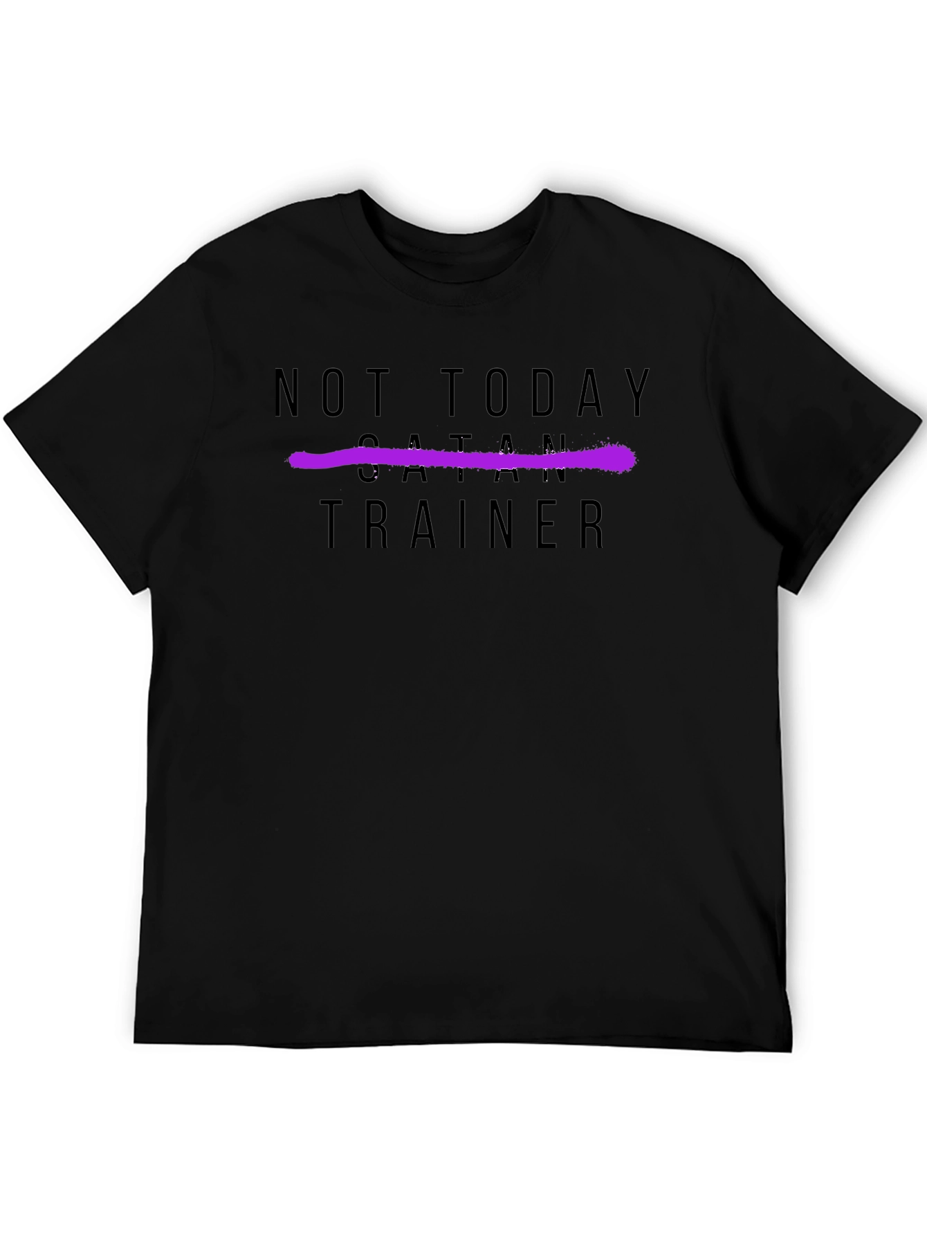 Not Today Trainer Black Graphic T-Shirt