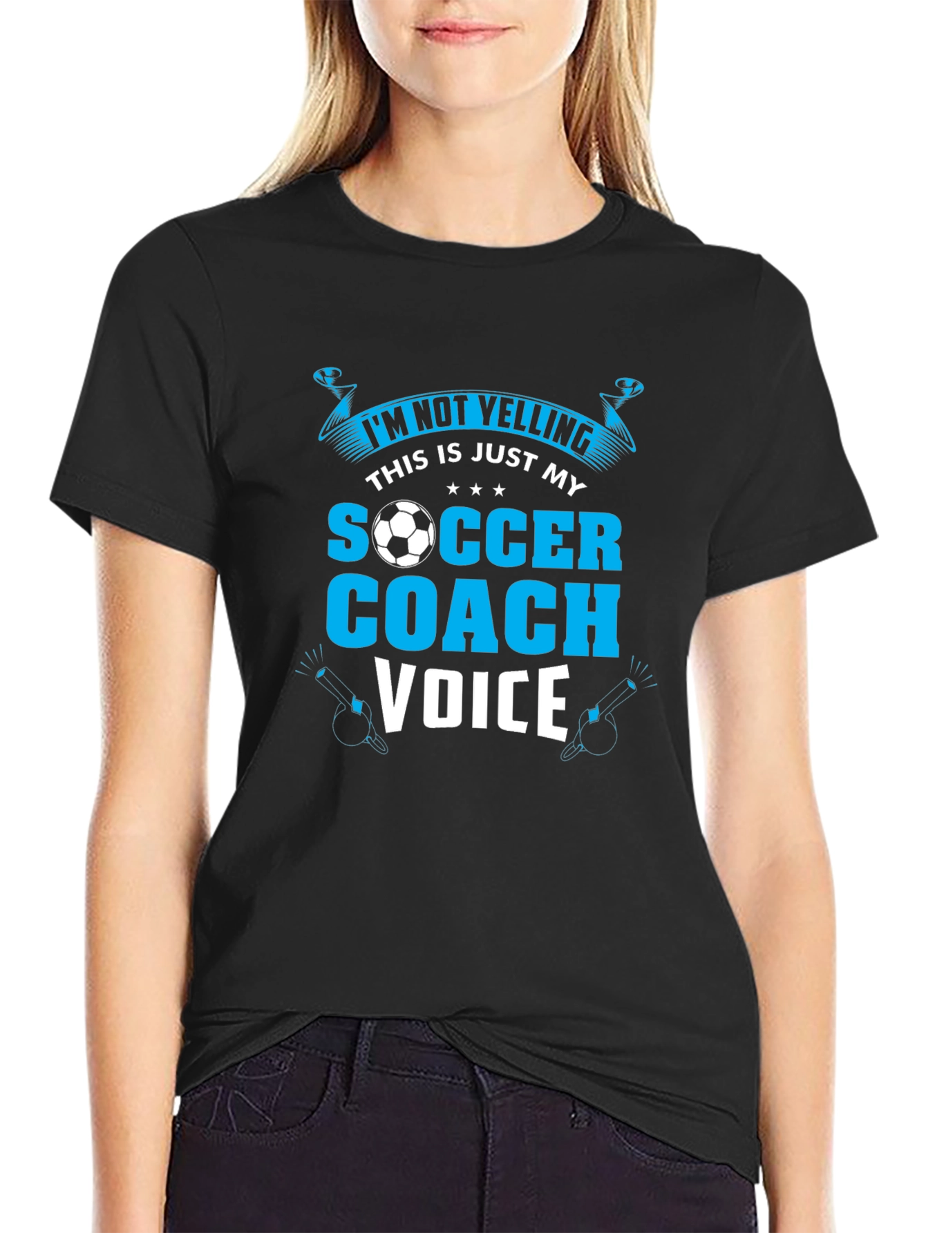 Soccer Coach T-Shirt: Im Not Yelling!