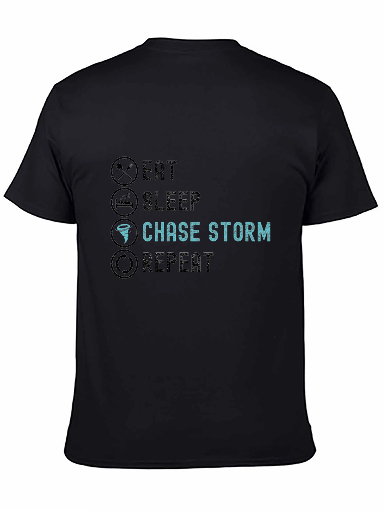 Eat Sleep Chase Storm Repeat T-Shirt