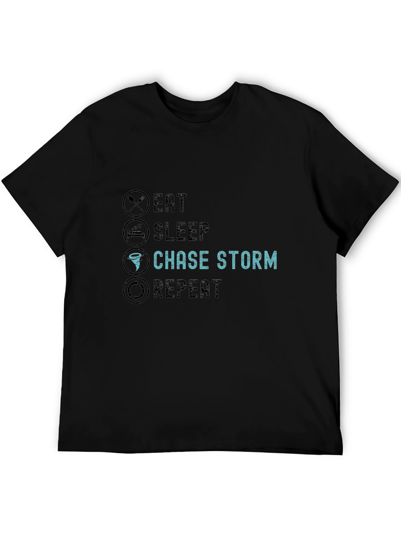 Eat Sleep Chase Storm Repeat T-Shirt