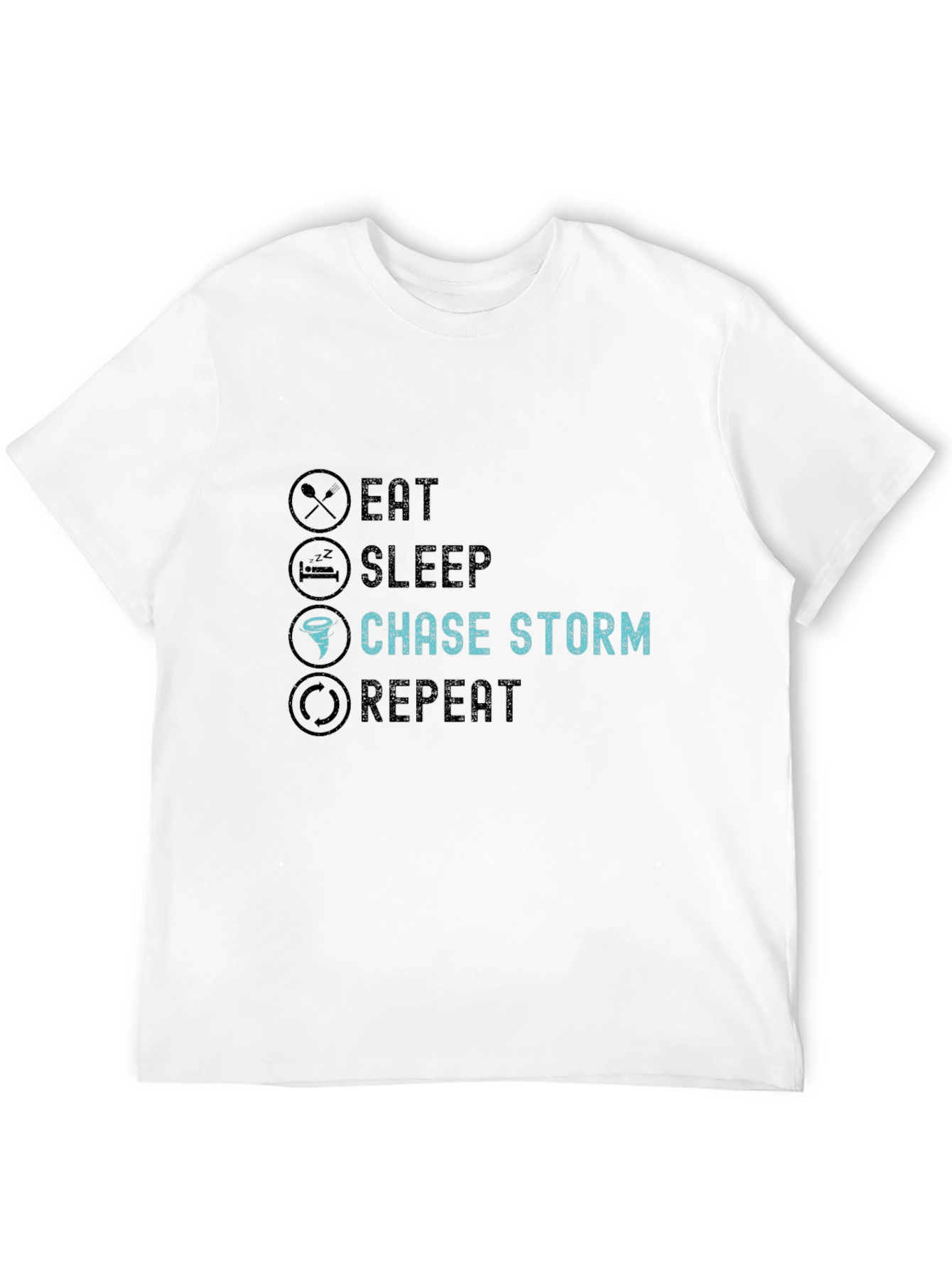 Eat Sleep Chase Storm Repeat T-Shirt