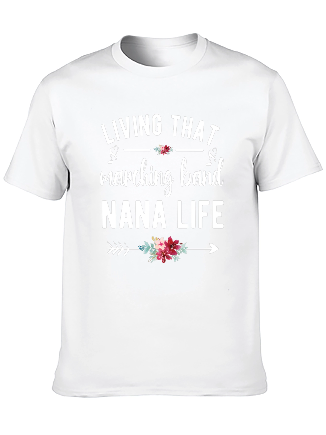 Living That Marching Band Nana Life T-Shirt