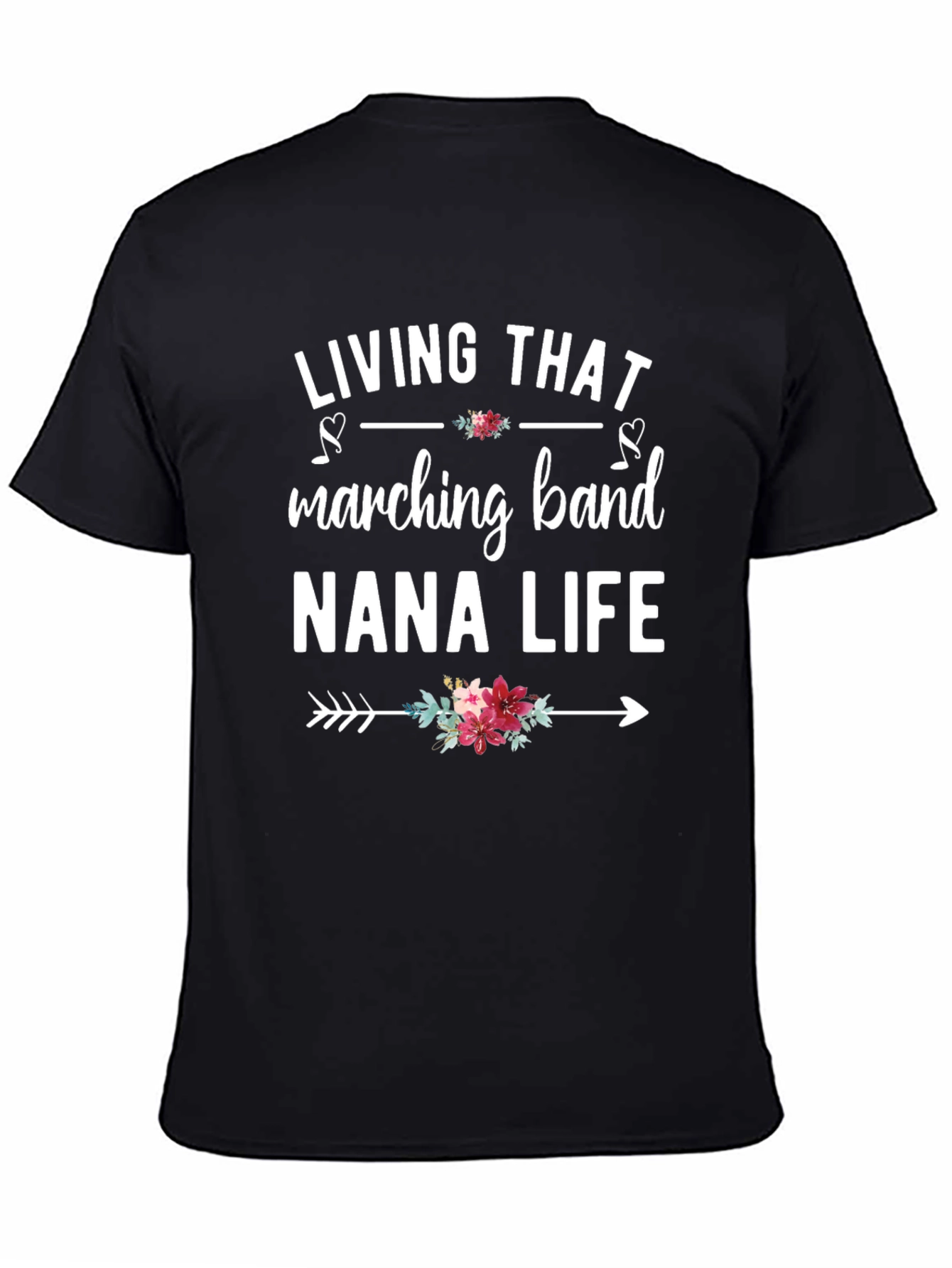 Living That Marching Band Nana Life T-Shirt