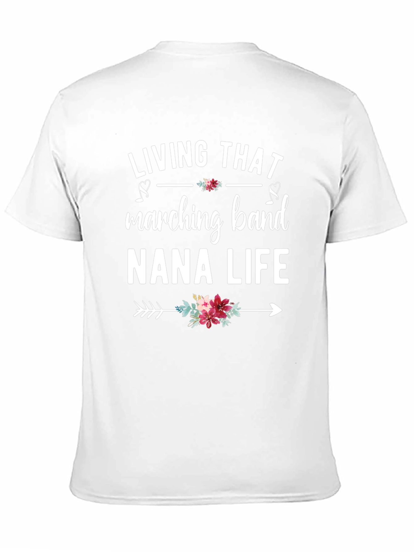 Living That Marching Band Nana Life T-Shirt