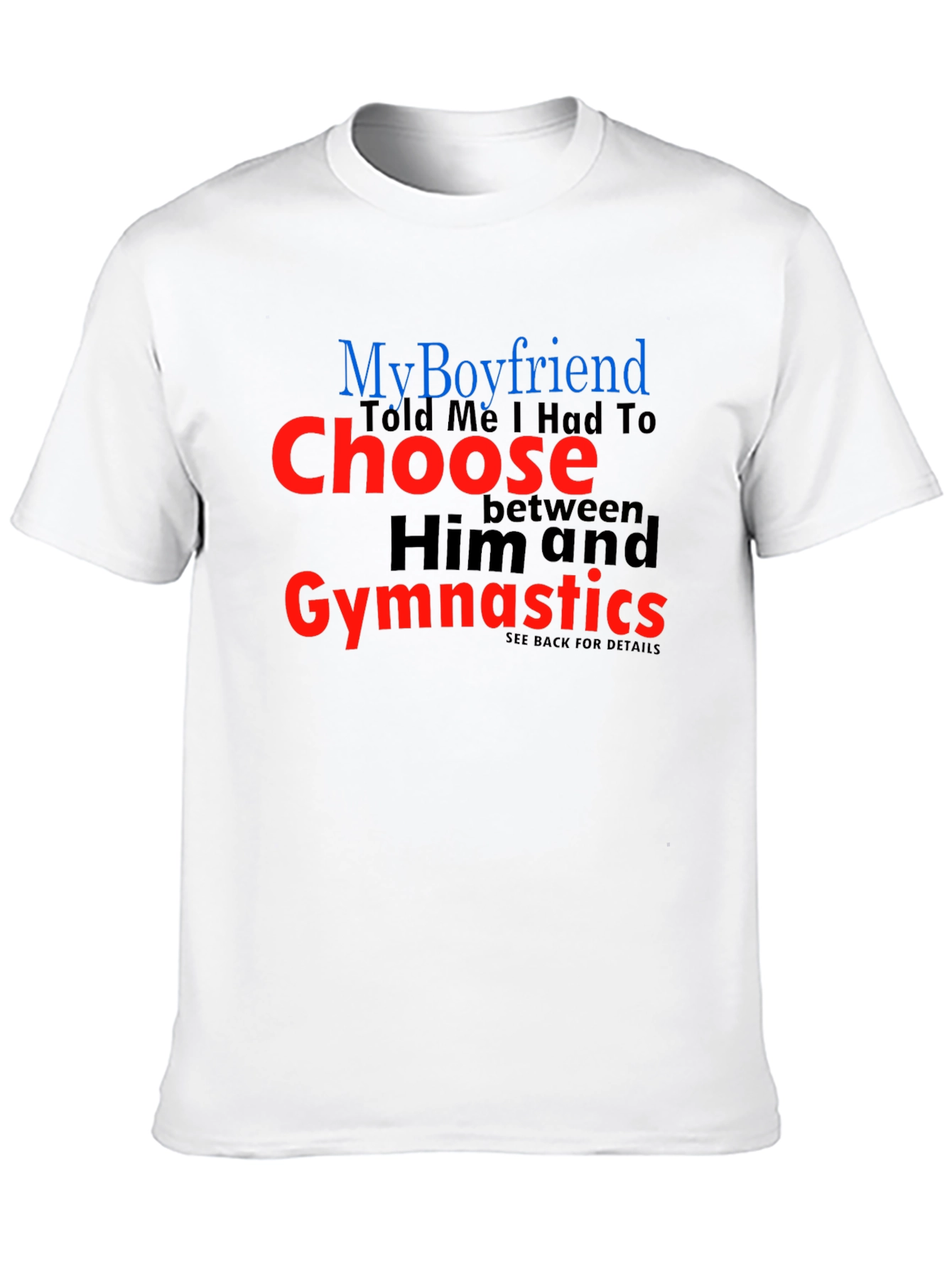 My Boyfriend Gymnastics T-Shirt