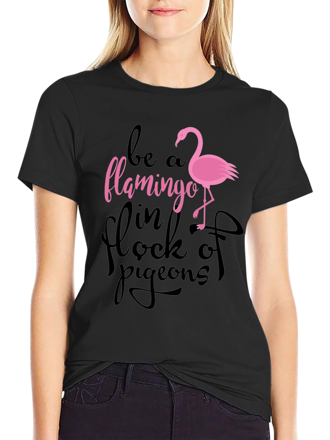Be a Flamingo T-Shirt