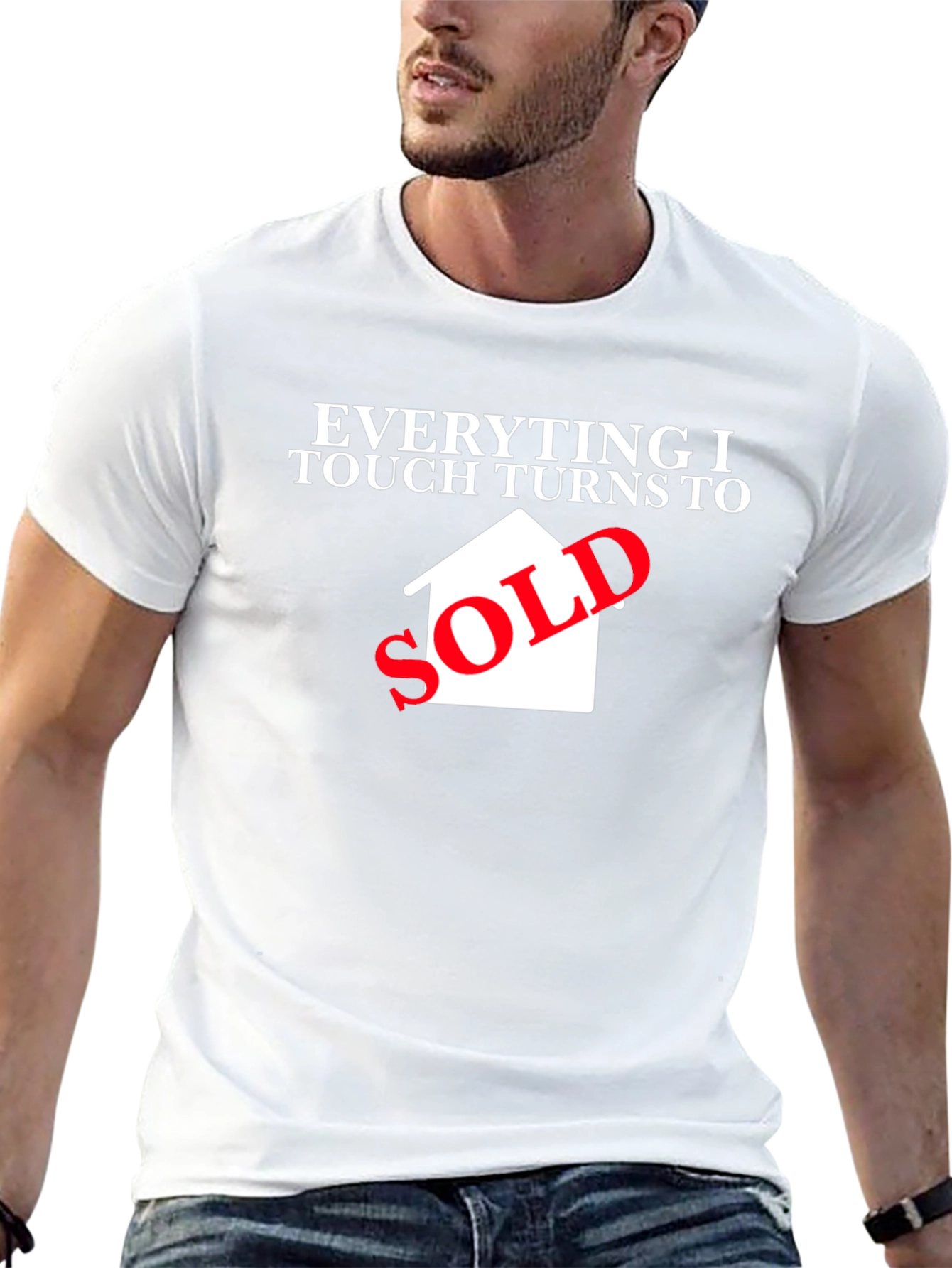 Everything I Touch Turns to Sold Black T-Shirt