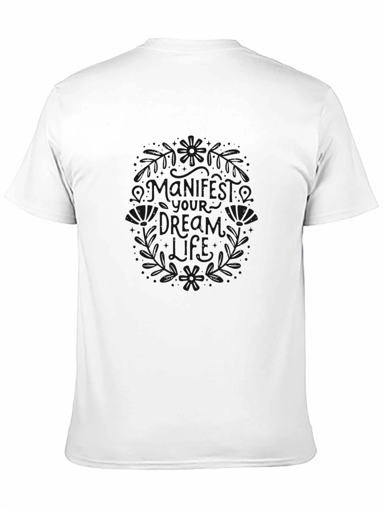 Manifest Your Dream Life Black T-Shirt