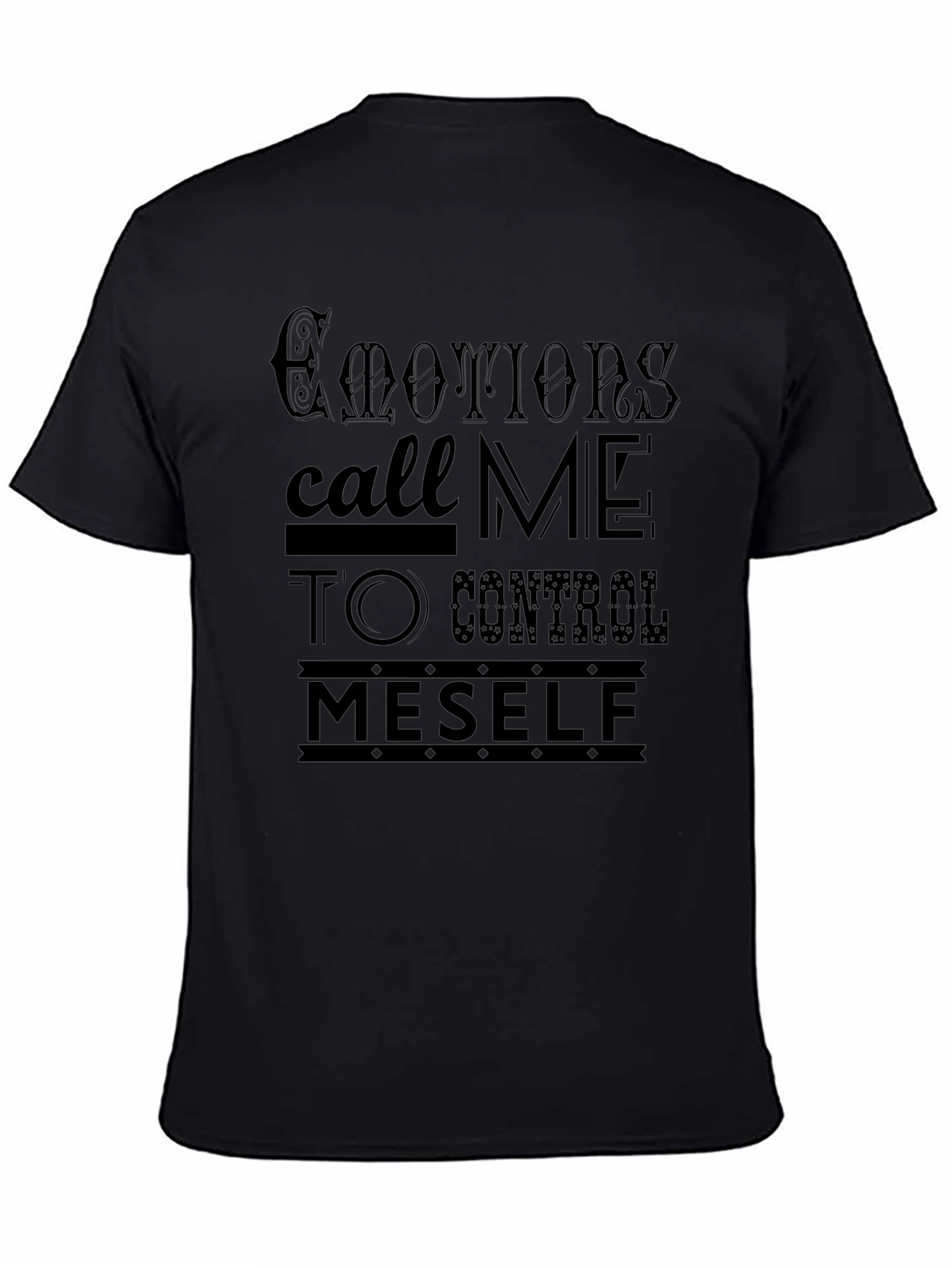 Emotions Control Myself T-Shirt