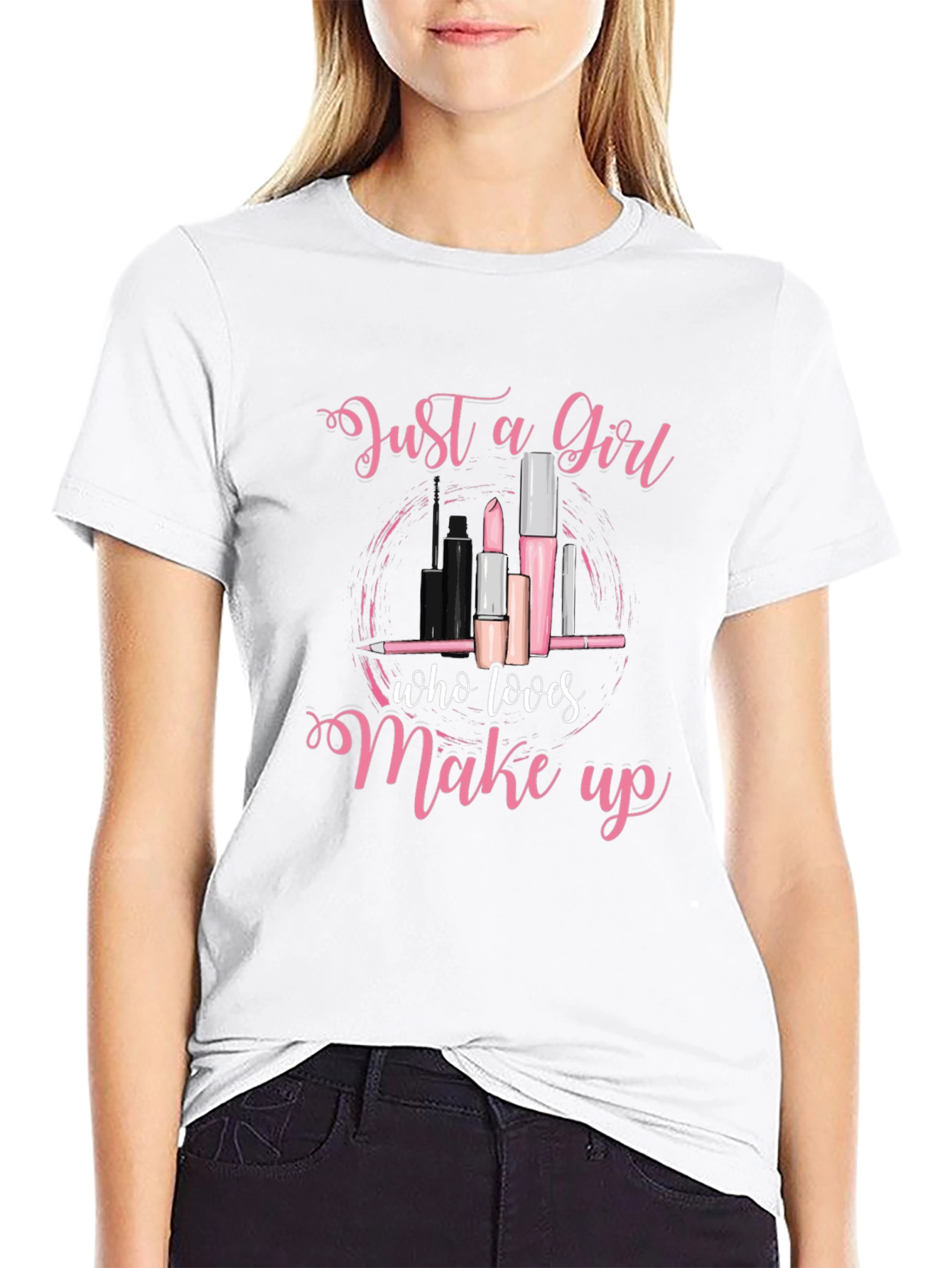 Just a Girl Who Loves Makeup T-Shirt