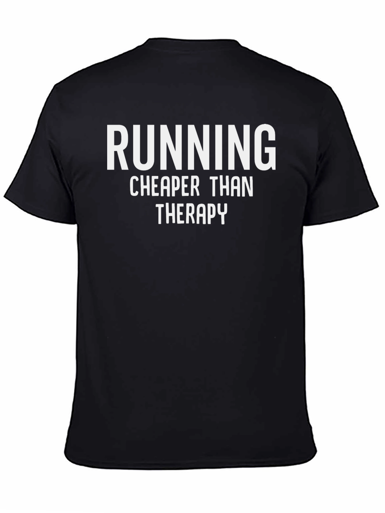 Running Cheaper Than Therapy Funny Graphic T-Shirt