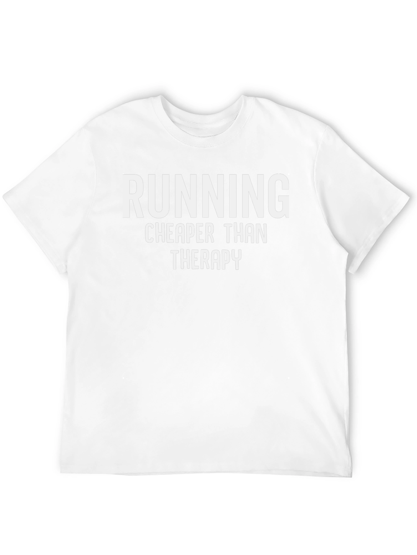 Running Cheaper Than Therapy Funny Graphic T-Shirt