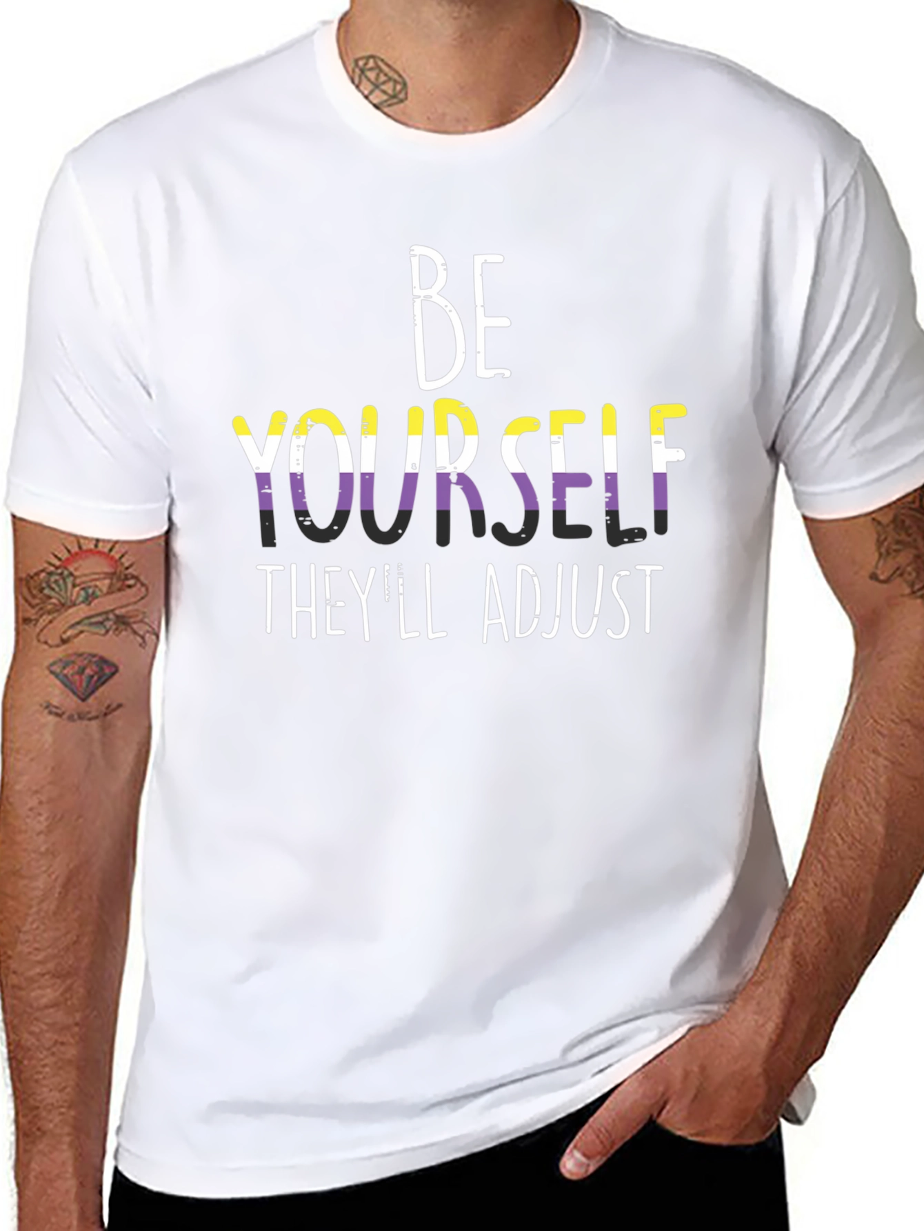 Be Yourself Theyll Adjust T-Shirt