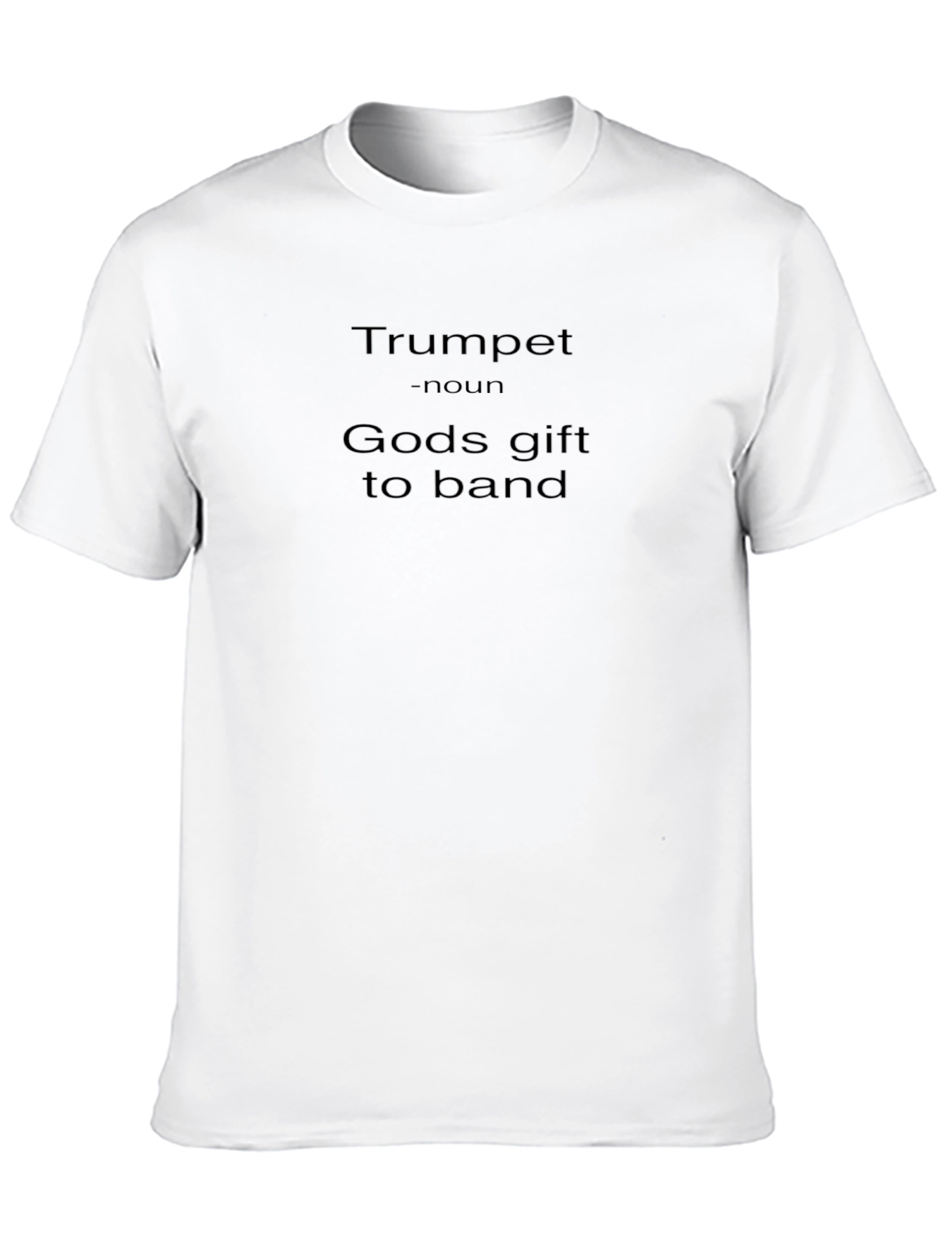 Trumpet Gods Gift to Band T-Shirt