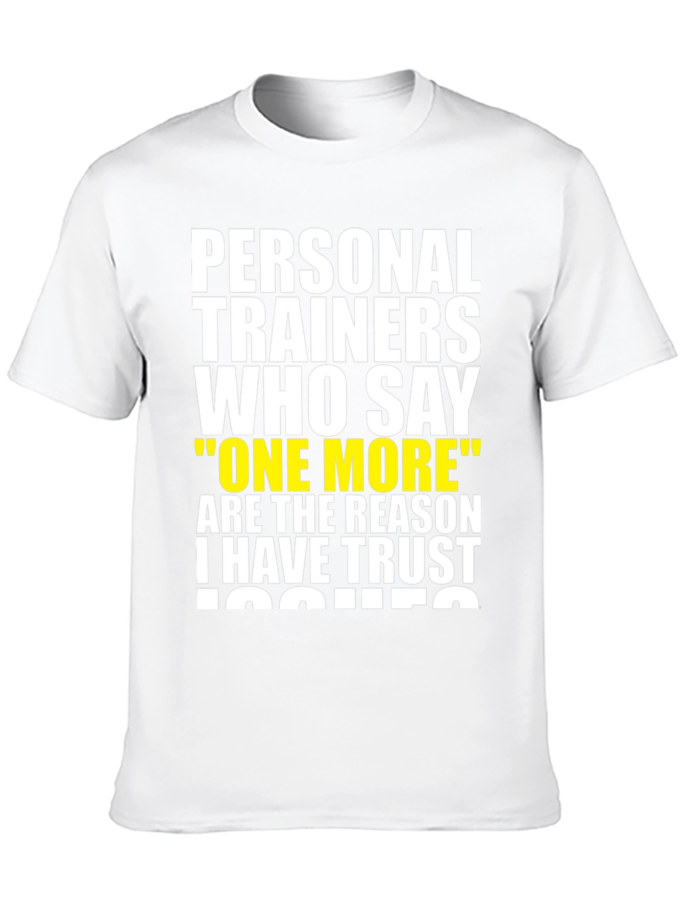 Funny Personal Trainer Trust Issues T-Shirt
