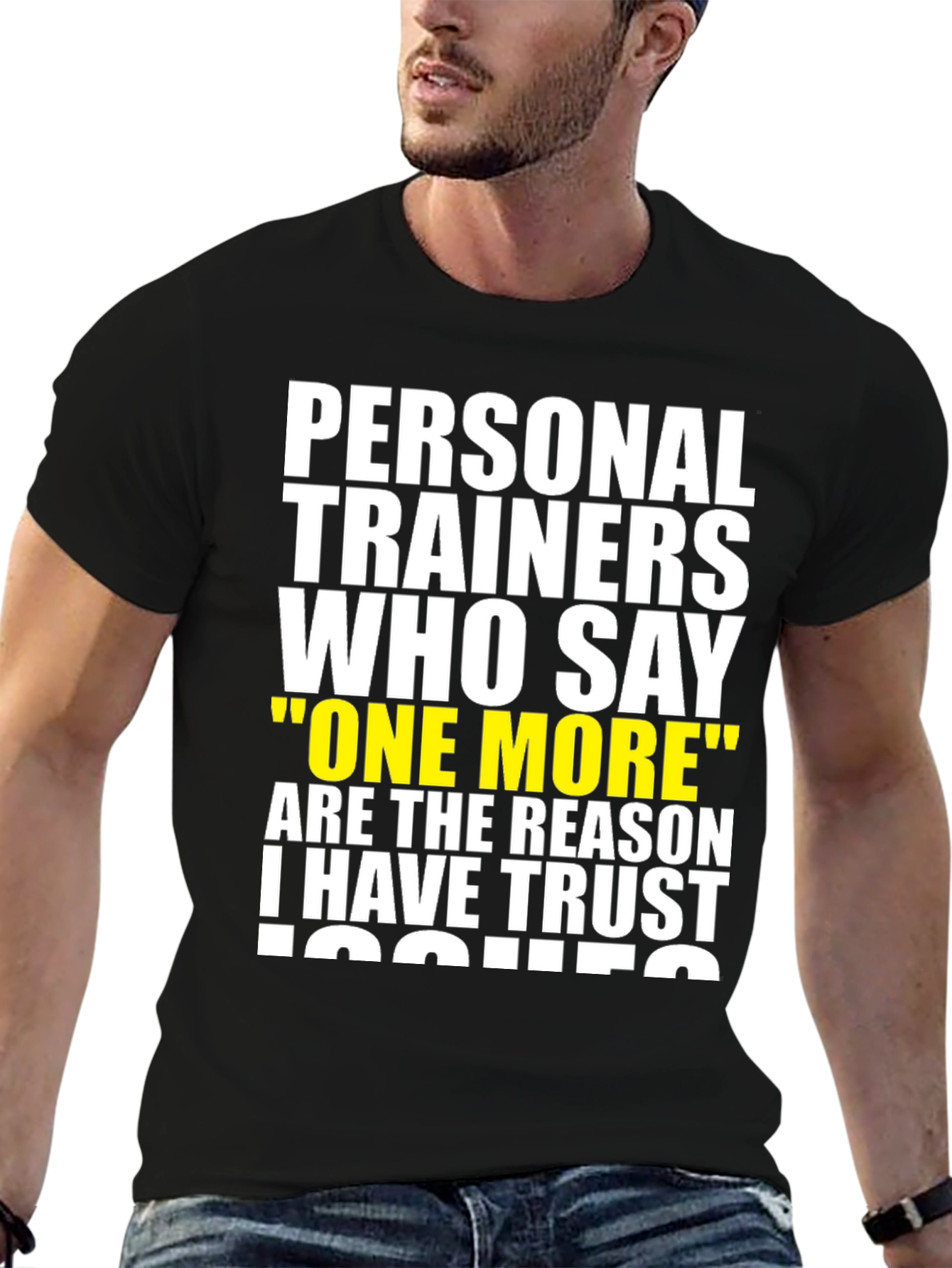 Funny Personal Trainer Trust Issues T-Shirt