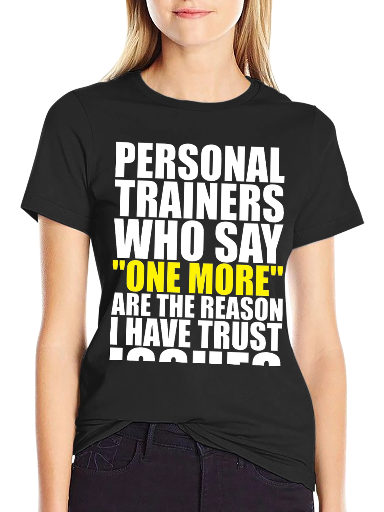 Funny Personal Trainer Trust Issues T-Shirt