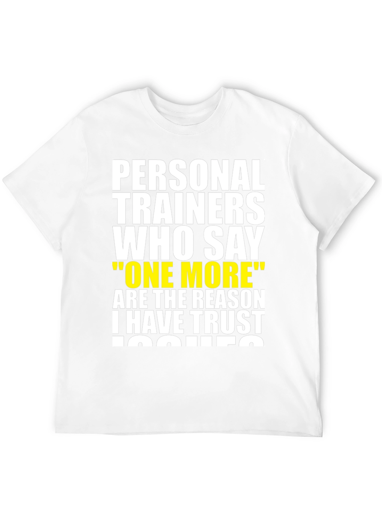 Funny Personal Trainer Trust Issues T-Shirt