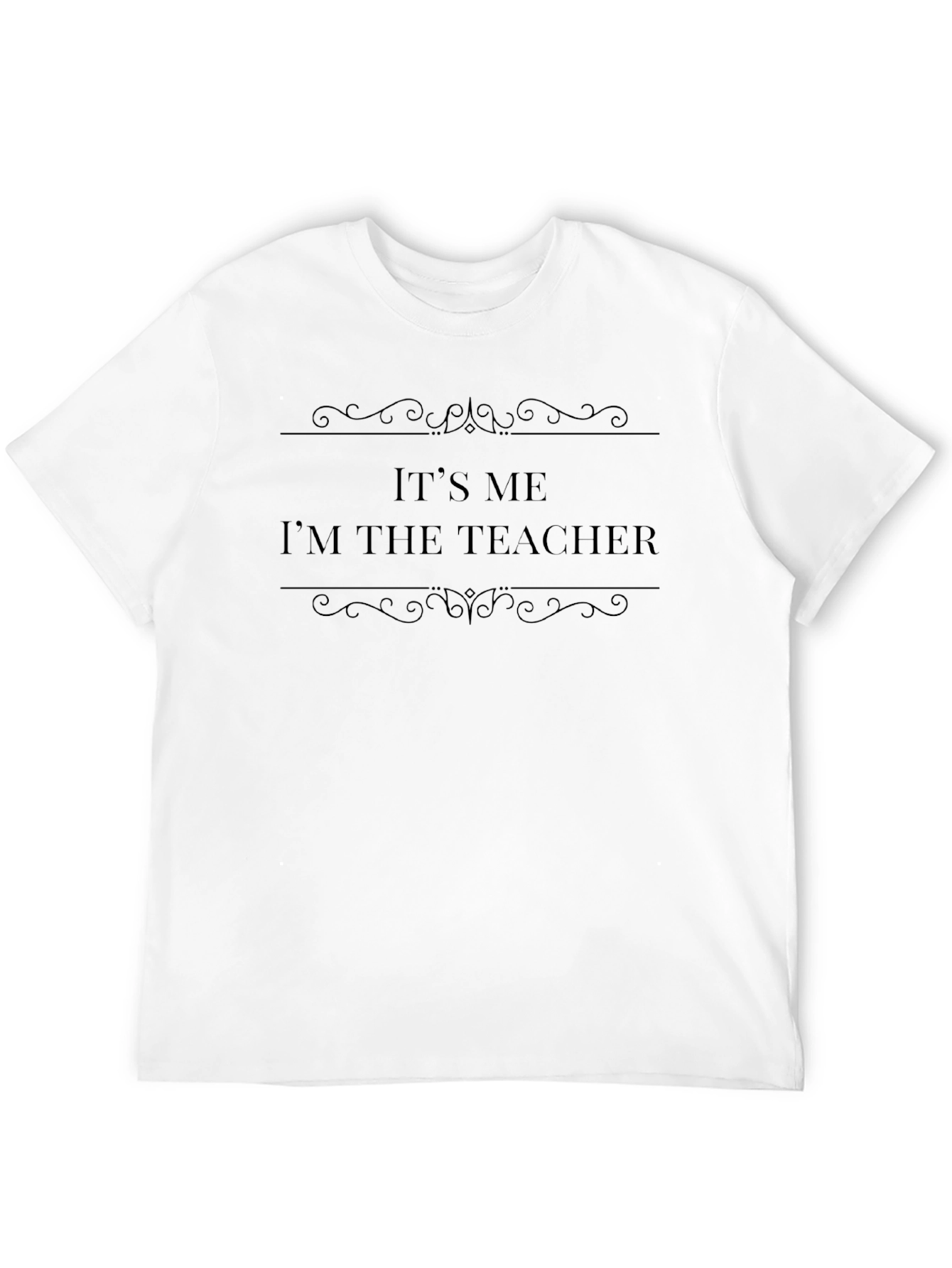 Its Me Im The Teacher Black T-Shirt