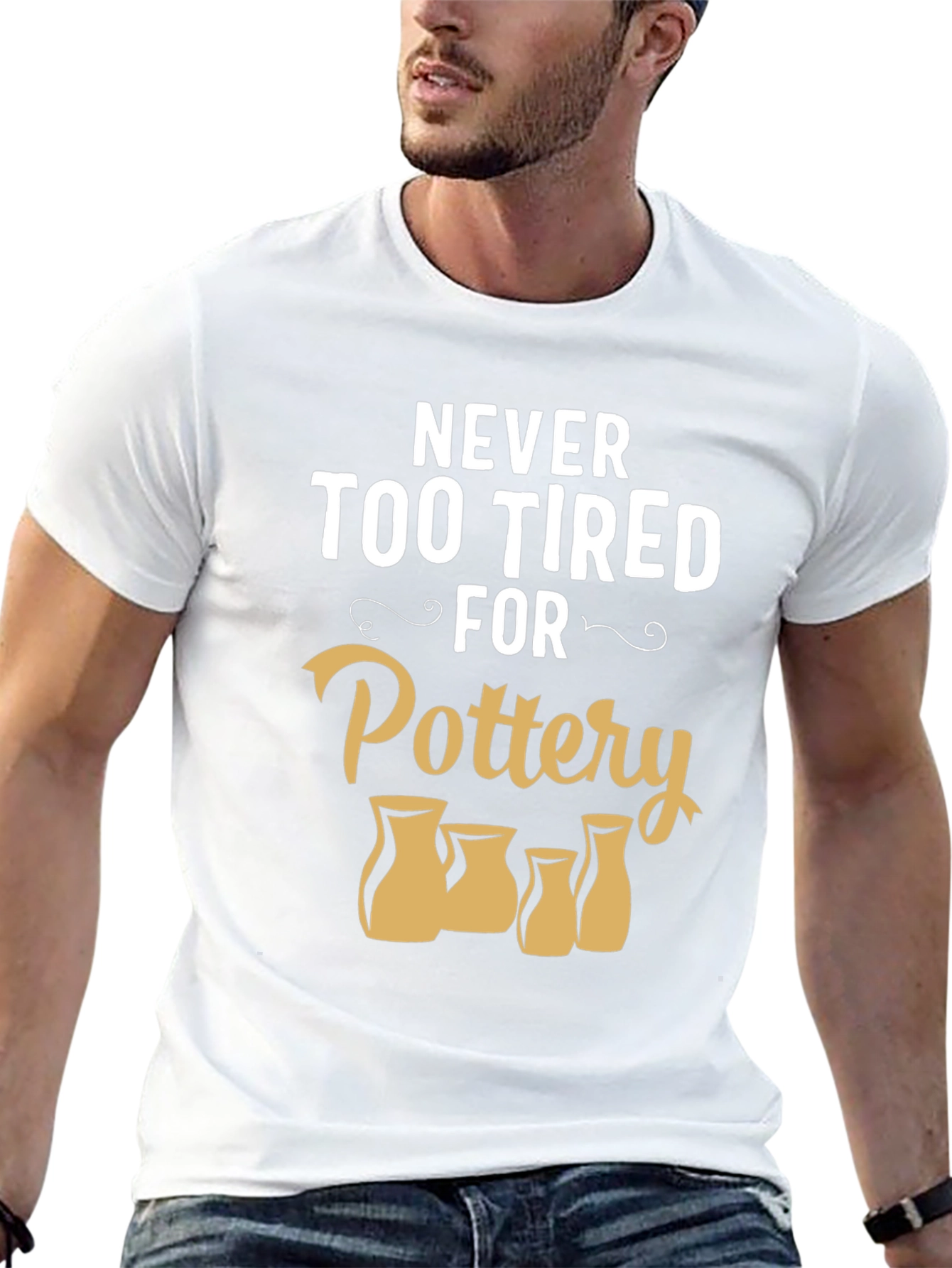 Pottery Lover T-Shirt - Never Too Tired