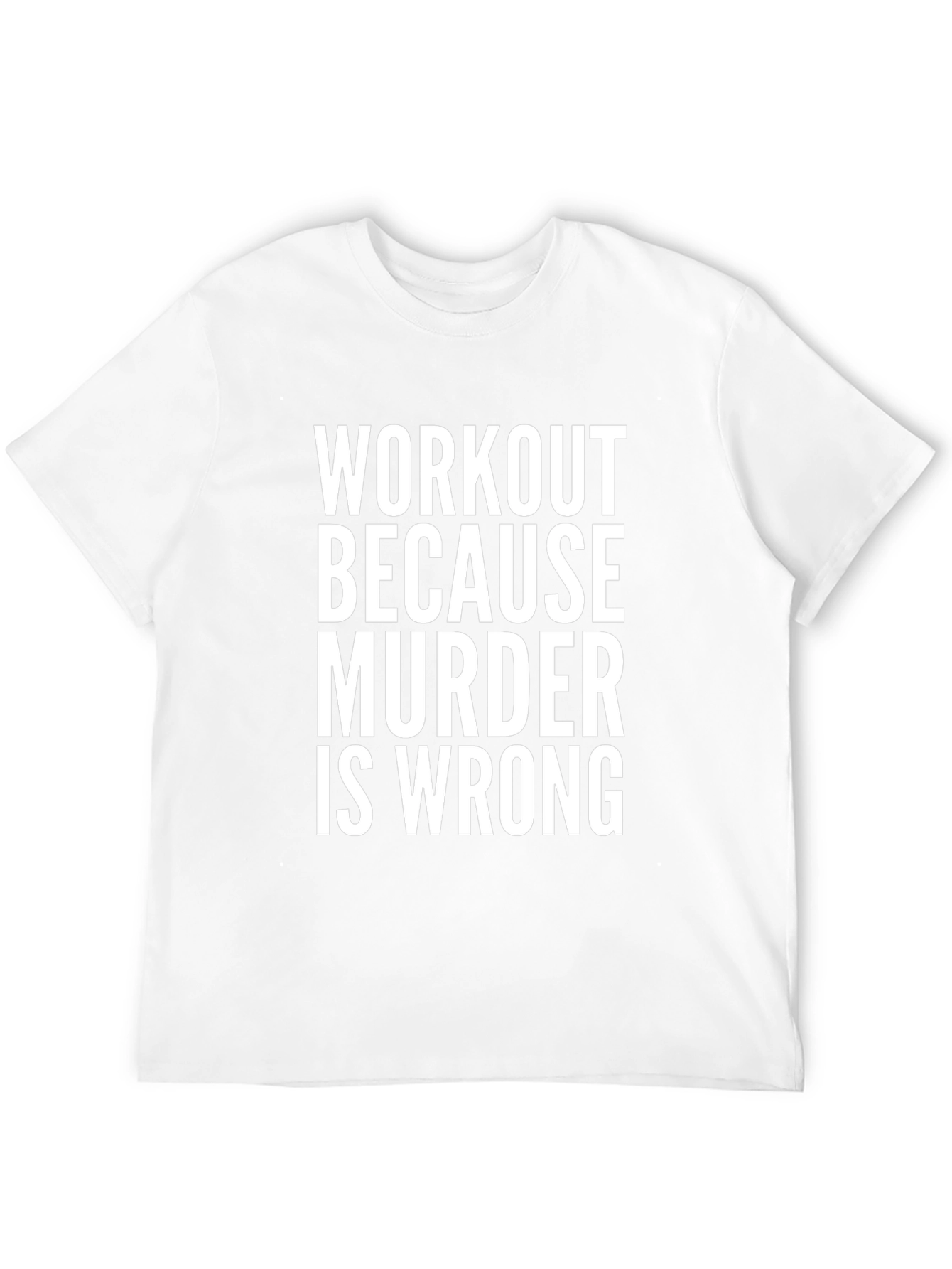 Workout Because Murder is Wrong Graphic Tee