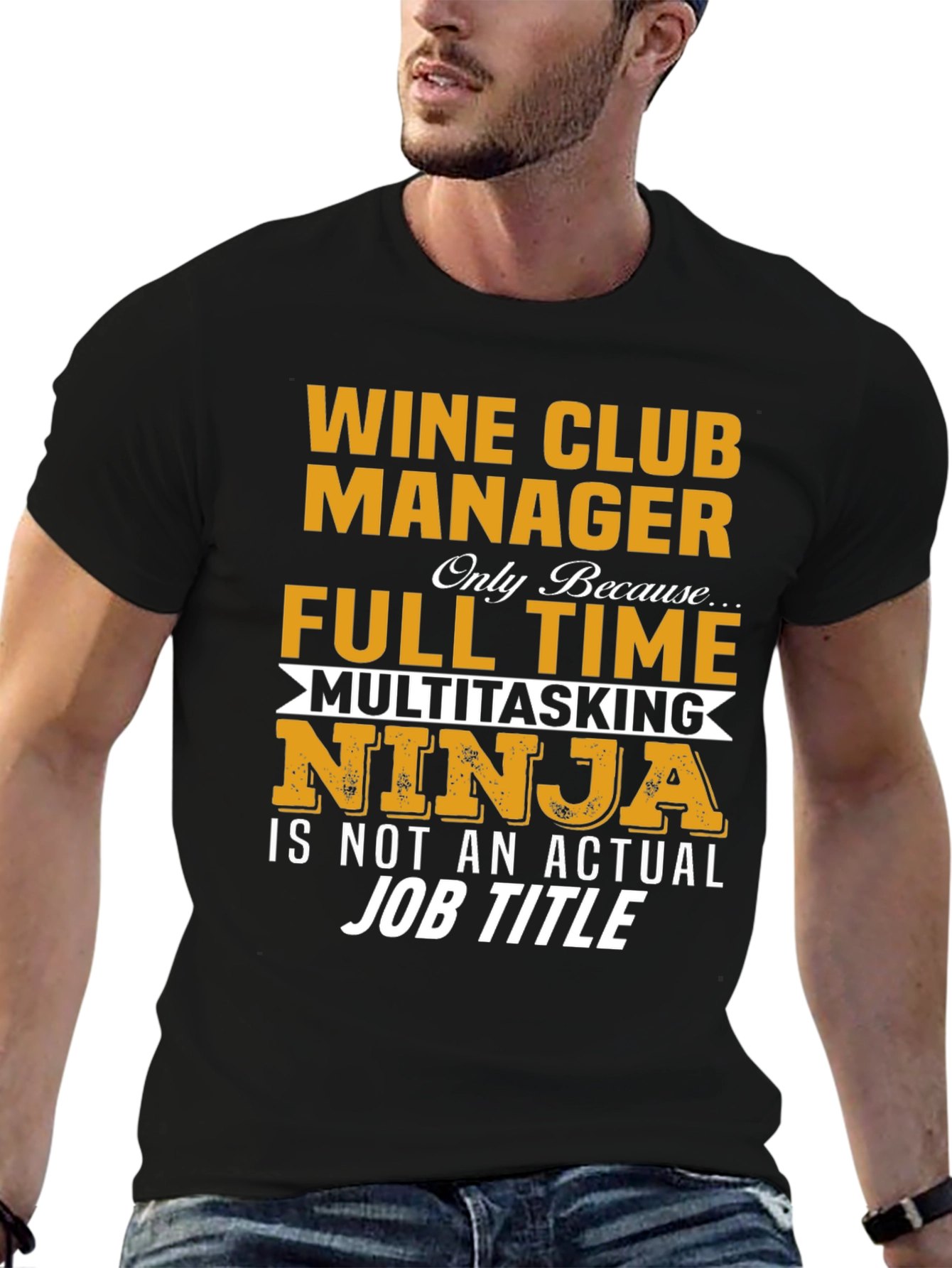 Wine Club Manager T-Shirt - Full Time Multitasking Ninja