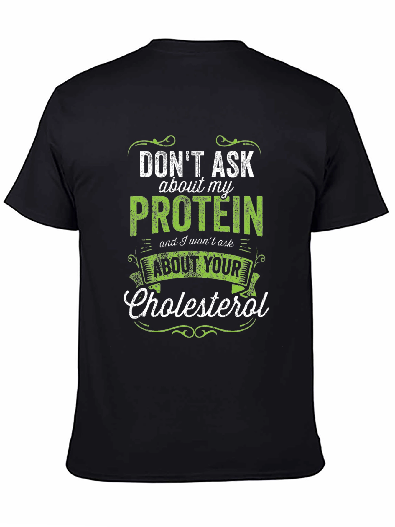 Dont Ask About My Protein Graphic T-Shirt