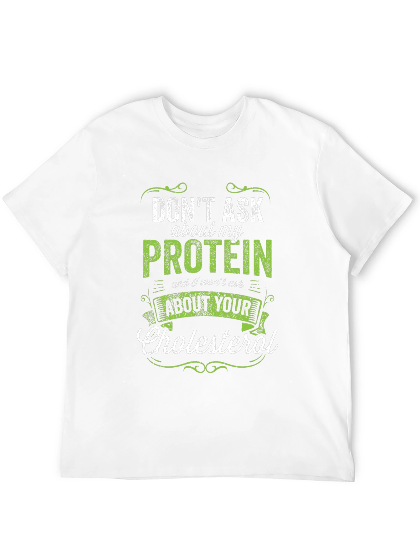 Dont Ask About My Protein Graphic T-Shirt