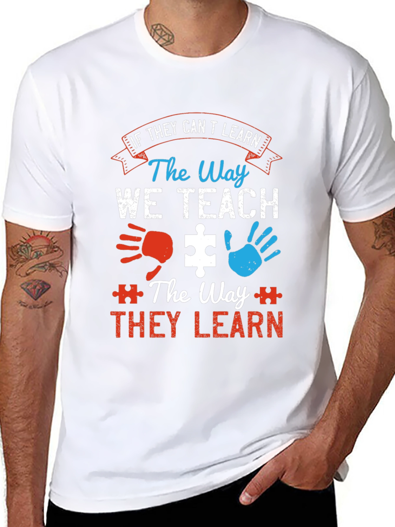 Autism Awareness T-Shirt: If They Cant Learn...