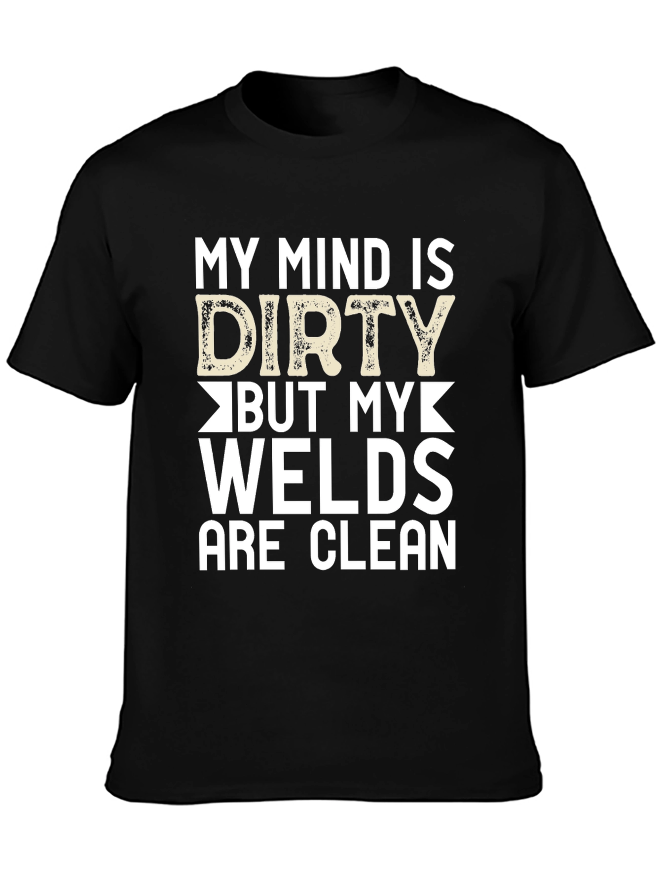 Dirty Mind Clean Welds Black Graphic Tee