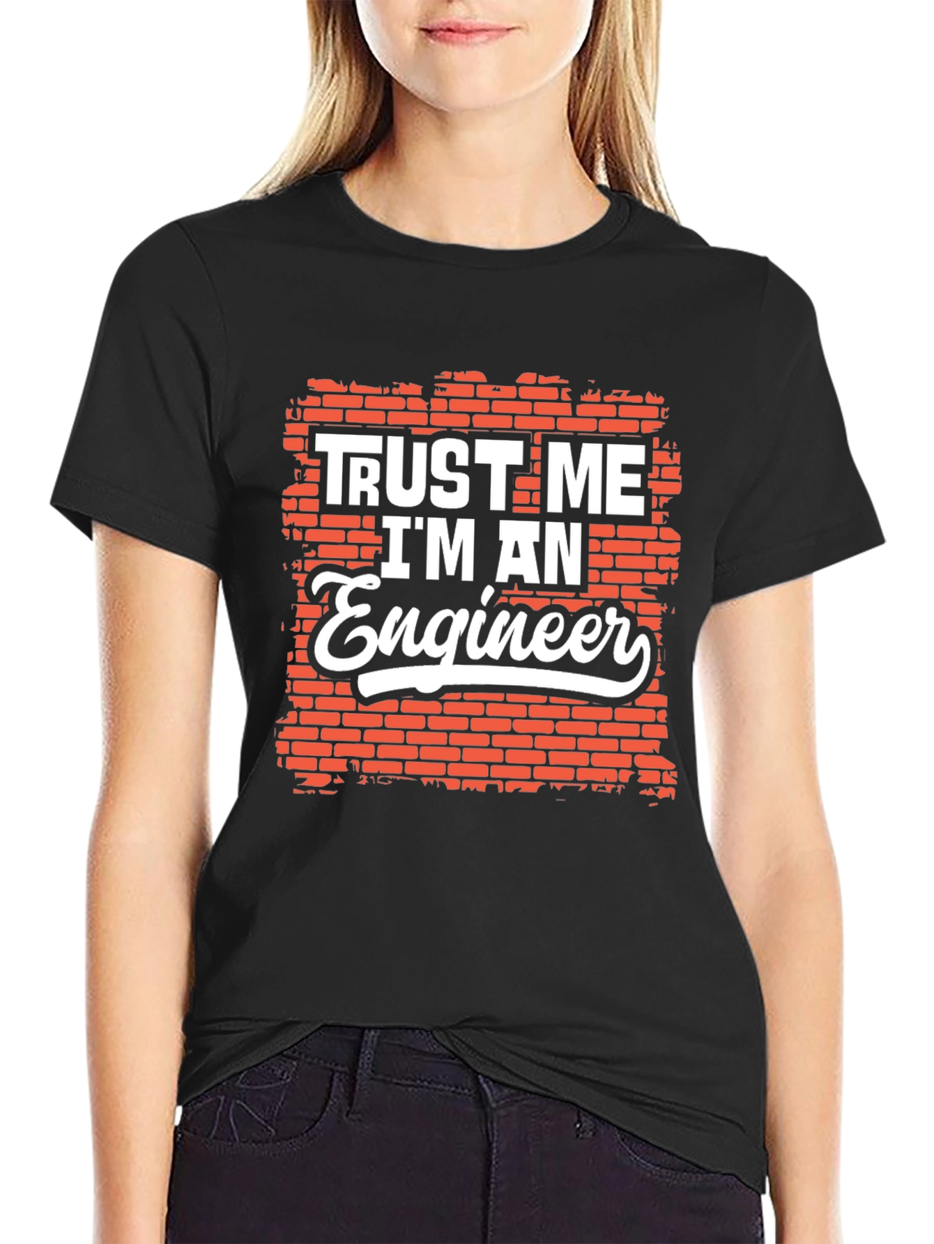 Trust Me Im An Engineer Graphic Tee Shirt