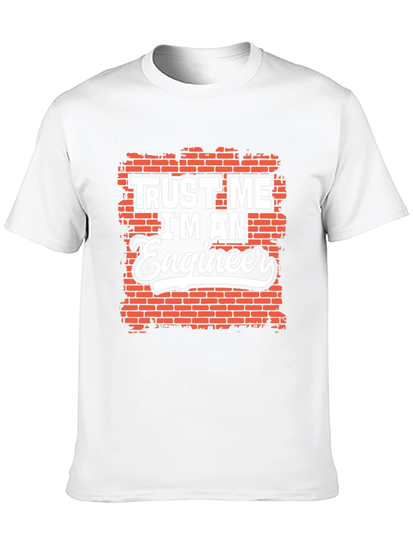 Trust Me Im An Engineer Graphic Tee Shirt