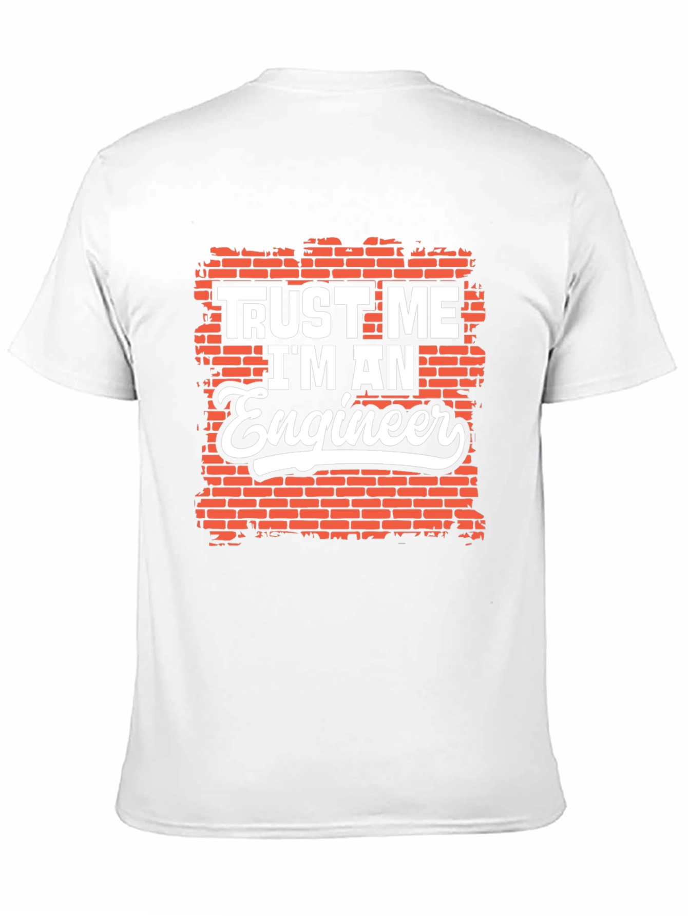 Trust Me Im An Engineer Graphic Tee Shirt