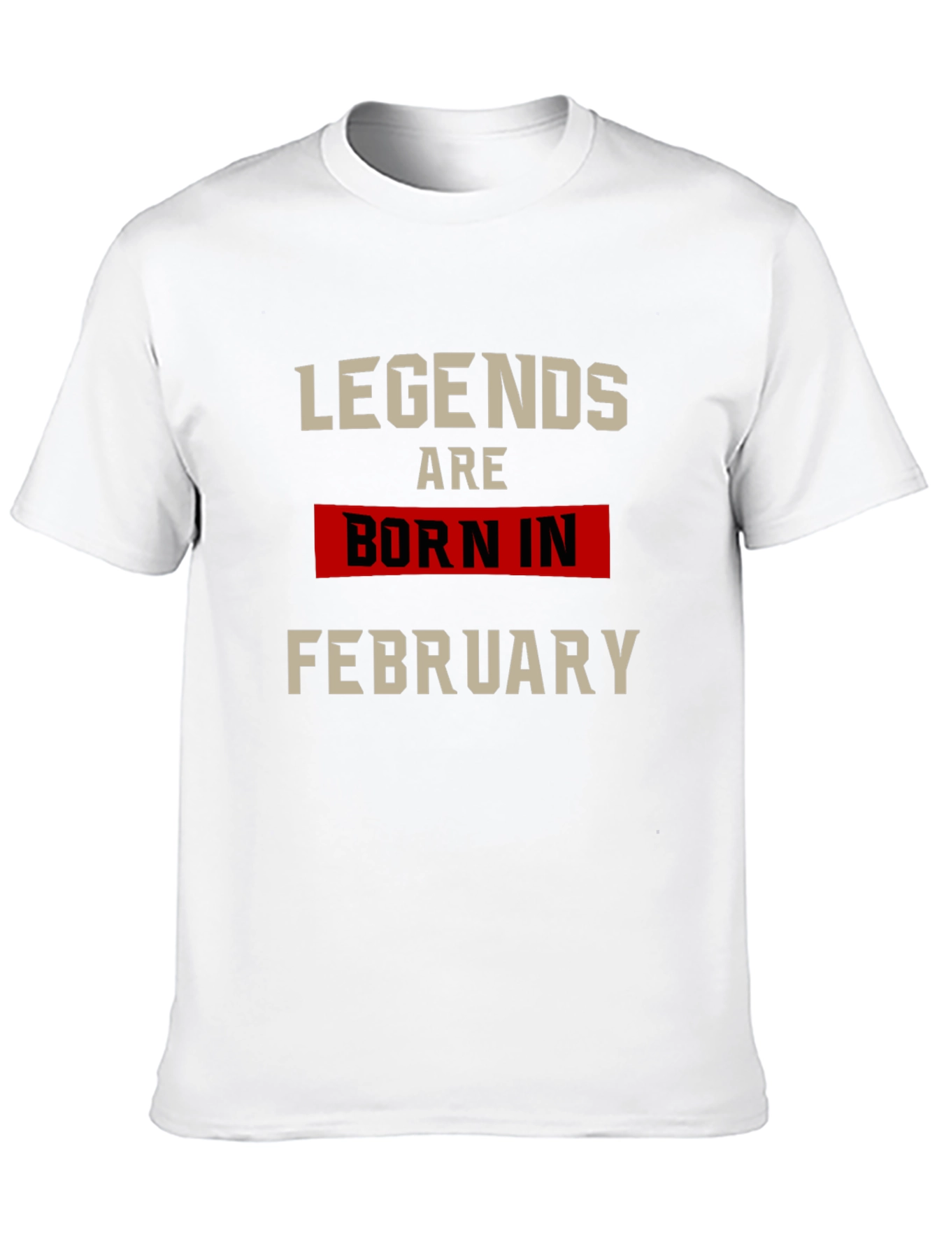 Legends Born in February Graphic Tee