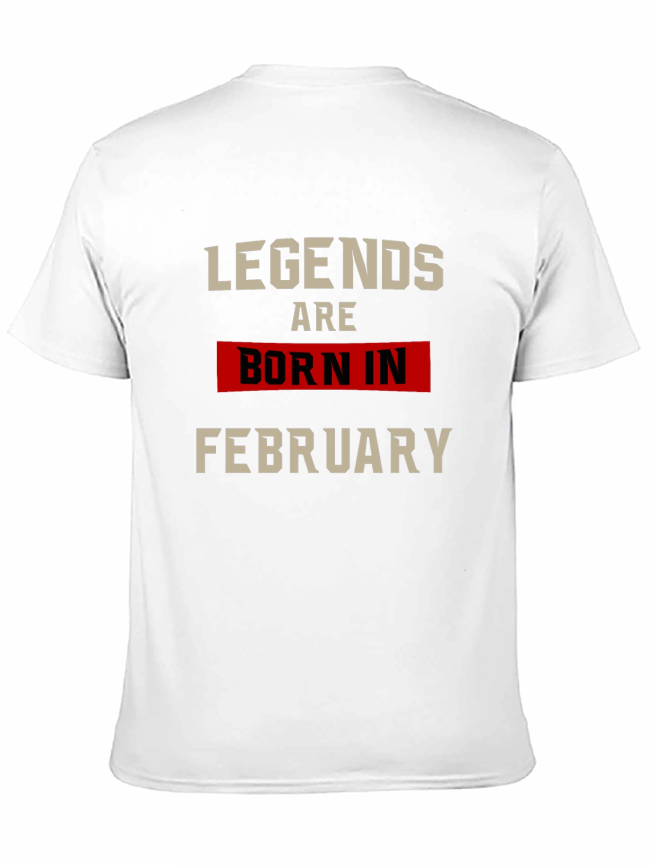 Legends Born in February Graphic Tee