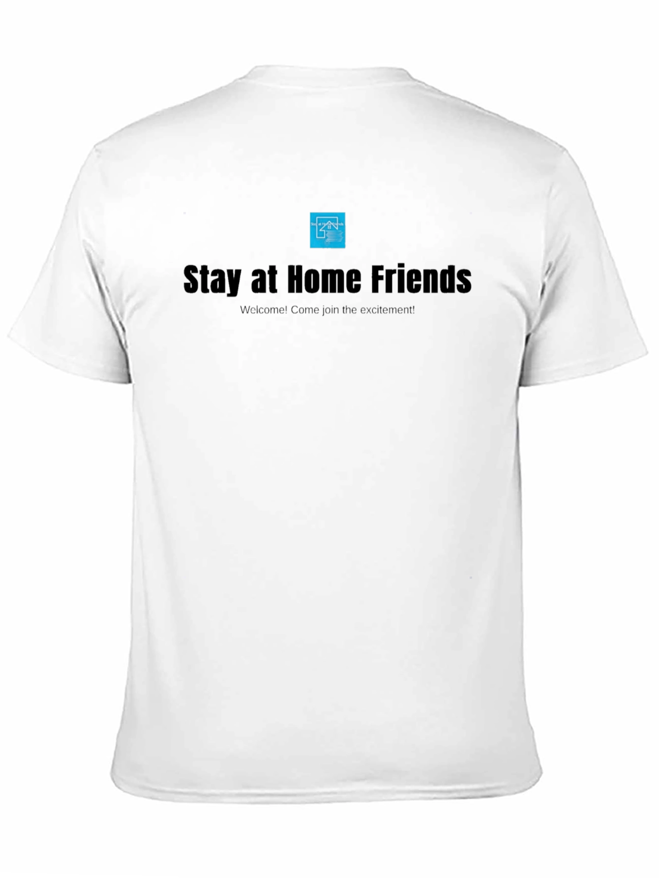 Stay at Home Friends T-Shirt