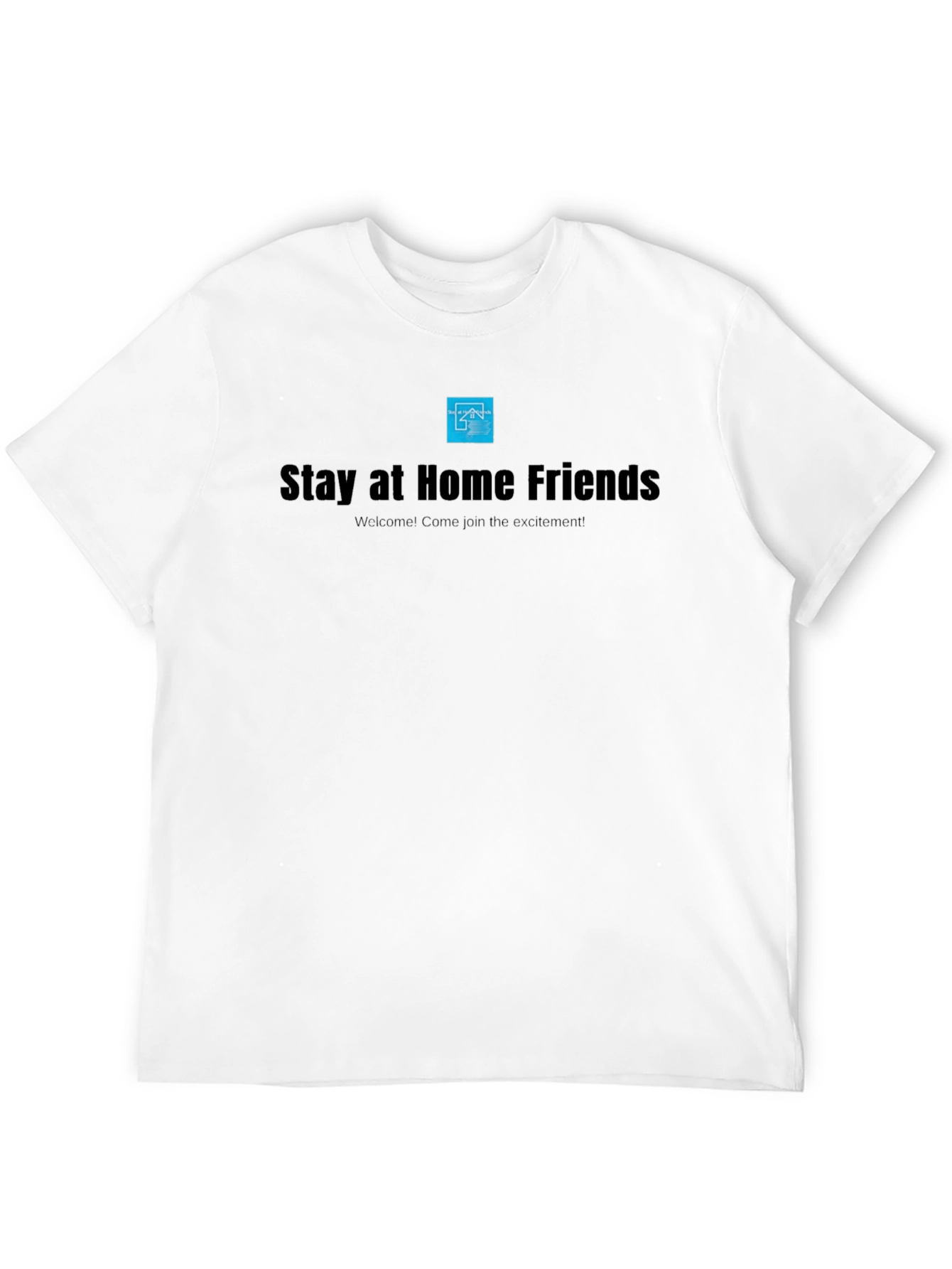 Stay at Home Friends T-Shirt
