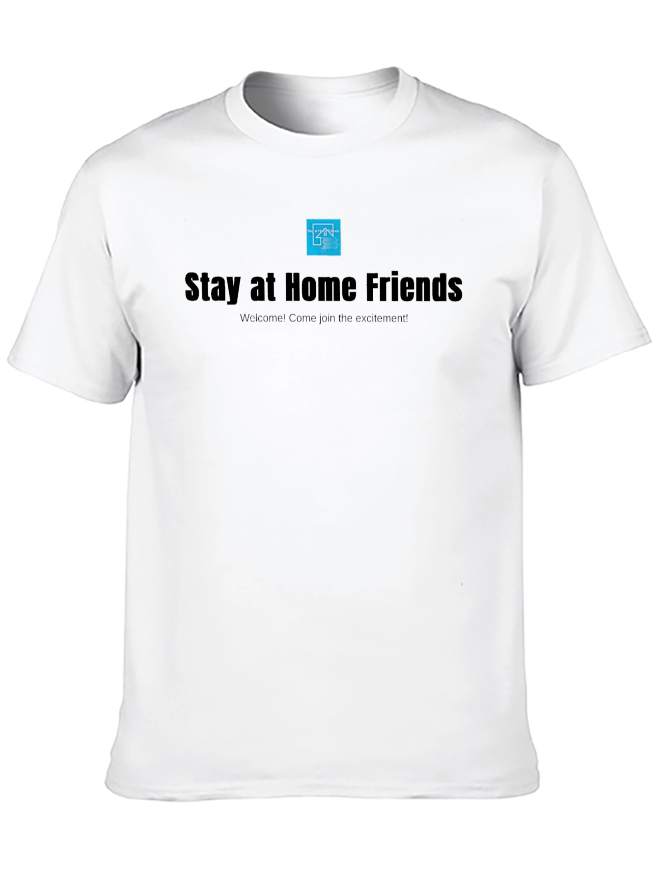 Stay at Home Friends T-Shirt