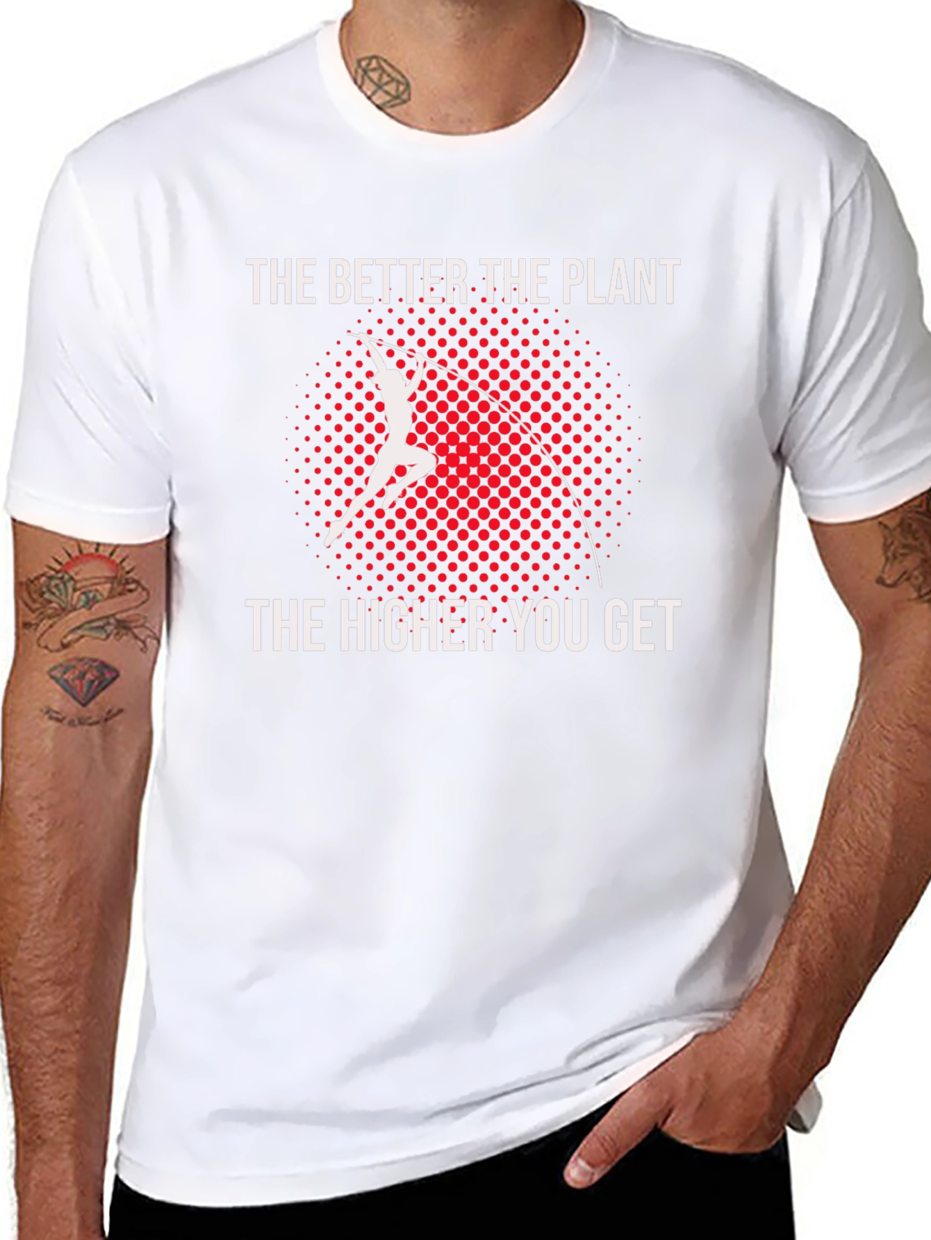 Pole Vault T-Shirt: The Better The Plant